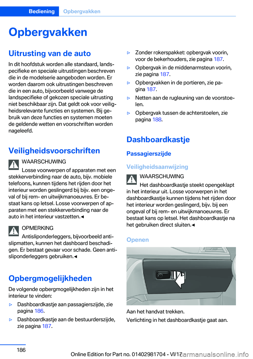 BMW M4 2018  Instructieboekjes (in Dutch) �O�p�b�e�r�g�v�a�k�k�e�n�U�i�t�r�u�s�t�i�n�g��v�a�n��d�e��a�u�t�o�I�n� �d�i�t� �h�o�o�f�d�s�t�u�k� �w�o�r�d�e�n� �a�l�l�e� �s�t�a�n�d�a�a�r�d�,� �l�a�n�d�sj
�p�e�c�i�f�i�e�k�e� �e�n� �s�p�e�c�i�a�