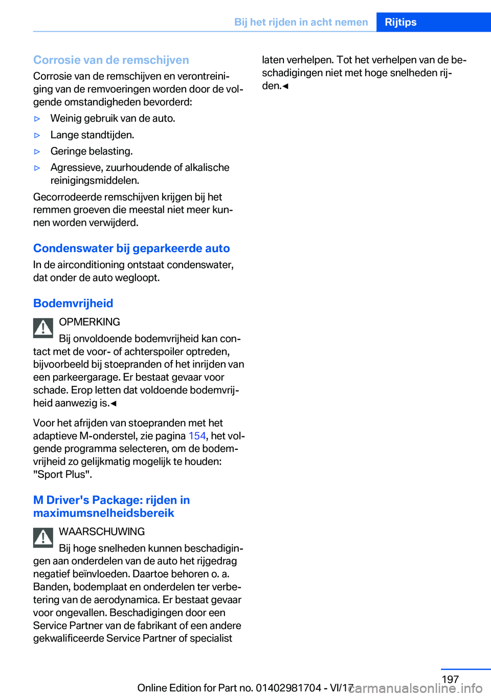 BMW M4 2018  Instructieboekjes (in Dutch) �C�o�r�r�o�s�i�e��v�a�n��d�e��r�e�m�s�c�h�i�j�v�e�n
�C�o�r�r�o�s�i�e� �v�a�n� �d�e� �r�e�m�s�c�h�i�j�v�e�n� �e�n� �v�e�r�o�n�t�r�e�i�n�ij �g�i�n�g� �v�a�n� �d�e� �r�e�m�v�o�e�r�i�n�g�e�n� �w�o�r�d