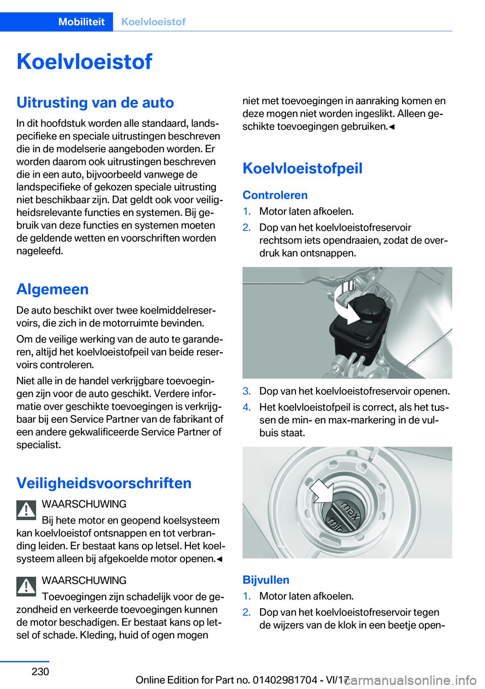 BMW M4 2018  Instructieboekjes (in Dutch) �K�o�e�l�v�l�o�e�i�s�t�o�f�U�i�t�r�u�s�t�i�n�g��v�a�n��d�e��a�u�t�o
�I�n� �d�i�t� �h�o�o�f�d�s�t�u�k� �w�o�r�d�e�n� �a�l�l�e� �s�t�a�n�d�a�a�r�d�,� �l�a�n�d�sj
�p�e�c�i�f�i�e�k�e� �e�n� �s�p�e�c�i
