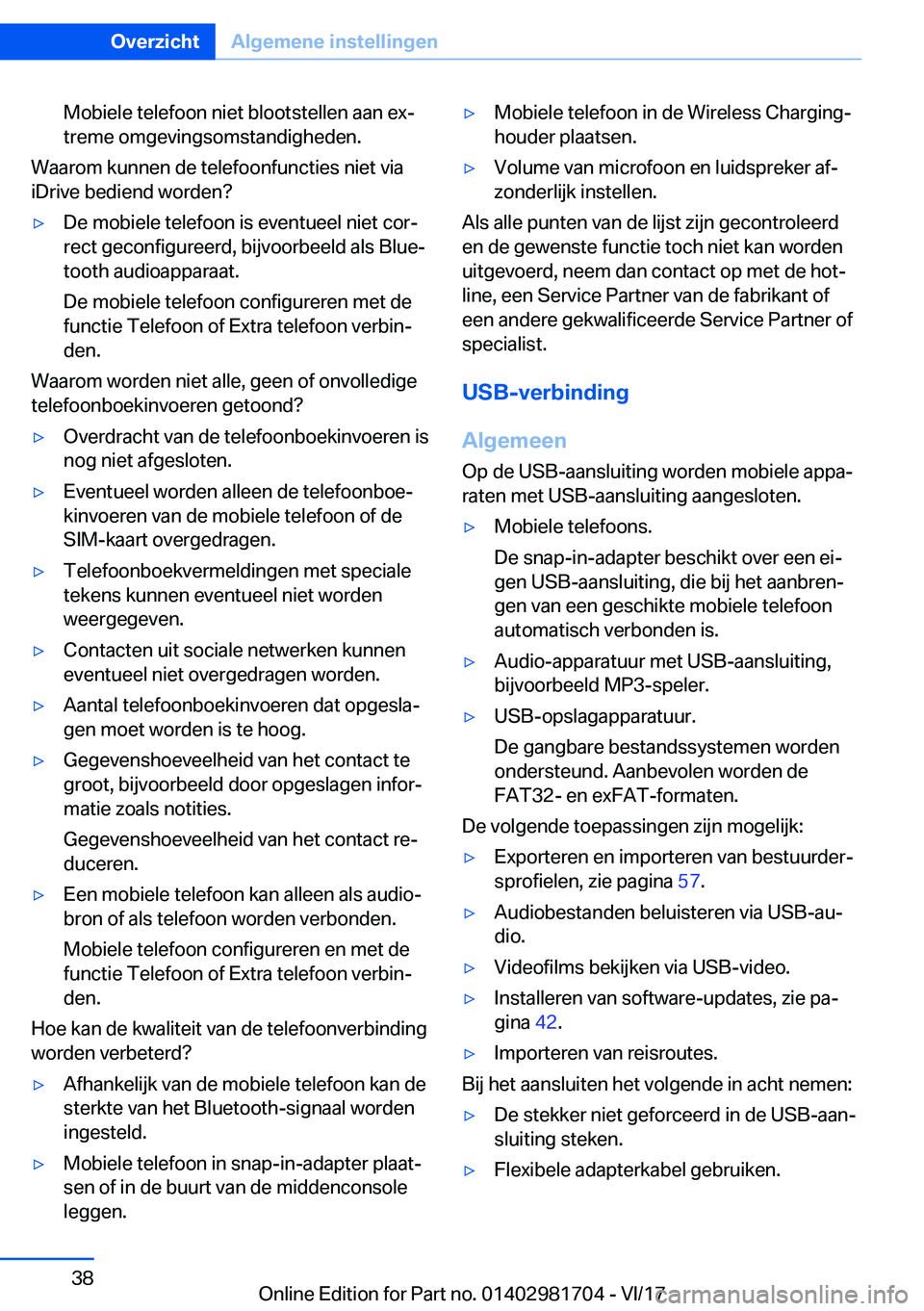 BMW M4 2018  Instructieboekjes (in Dutch) �M�o�b�i�e�l�e� �t�e�l�e�f�o�o�n� �n�i�e�t� �b�l�o�o�t�s�t�e�l�l�e�n� �a�a�n� �e�xj
�t�r�e�m�e� �o�m�g�e�v�i�n�g�s�o�m�s�t�a�n�d�i�g�h�e�d�e�n�.
�W�a�a�r�o�m� �k�u�n�n�e�n� �d�e� �t�e�l�e�f�o�o�n�f�u