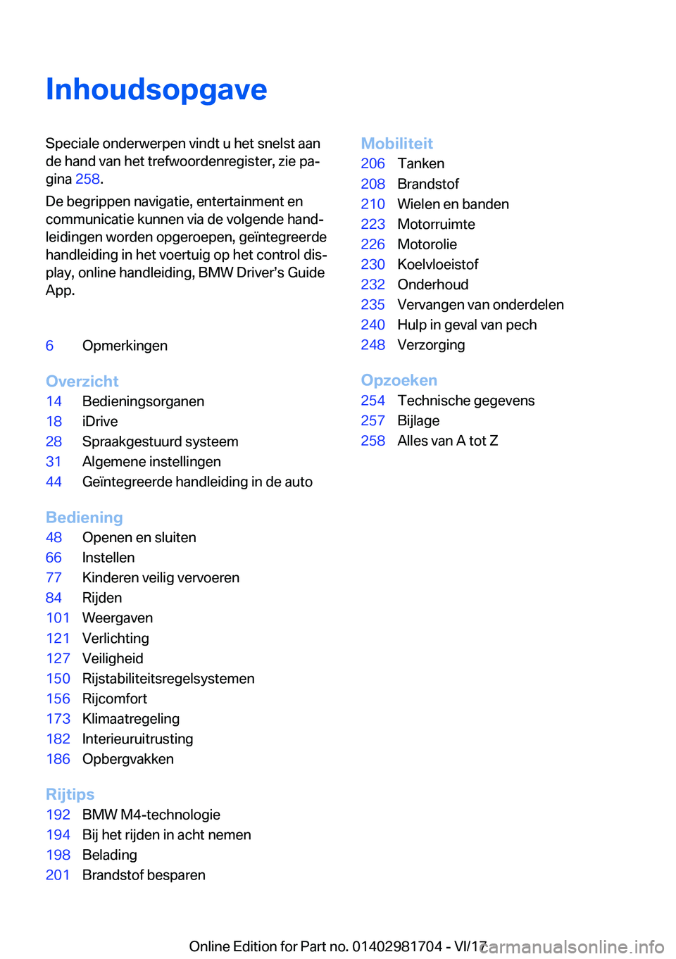 BMW M4 2018  Instructieboekjes (in Dutch) �I�n�h�o�u�d�s�o�p�g�a�v�e�S�p�e�c�i�a�l�e� �o�n�d�e�r�w�e�r�p�e�n� �v�i�n�d�t� �u� �h�e�t� �s�n�e�l�s�t� �a�a�n�d�e� �h�a�n�d� �v�a�n� �h�e�t� �t�r�e�f�w�o�o�r�d�e�n�r�e�g�i�s�t�e�r�,� �z�i�e� �p�aj