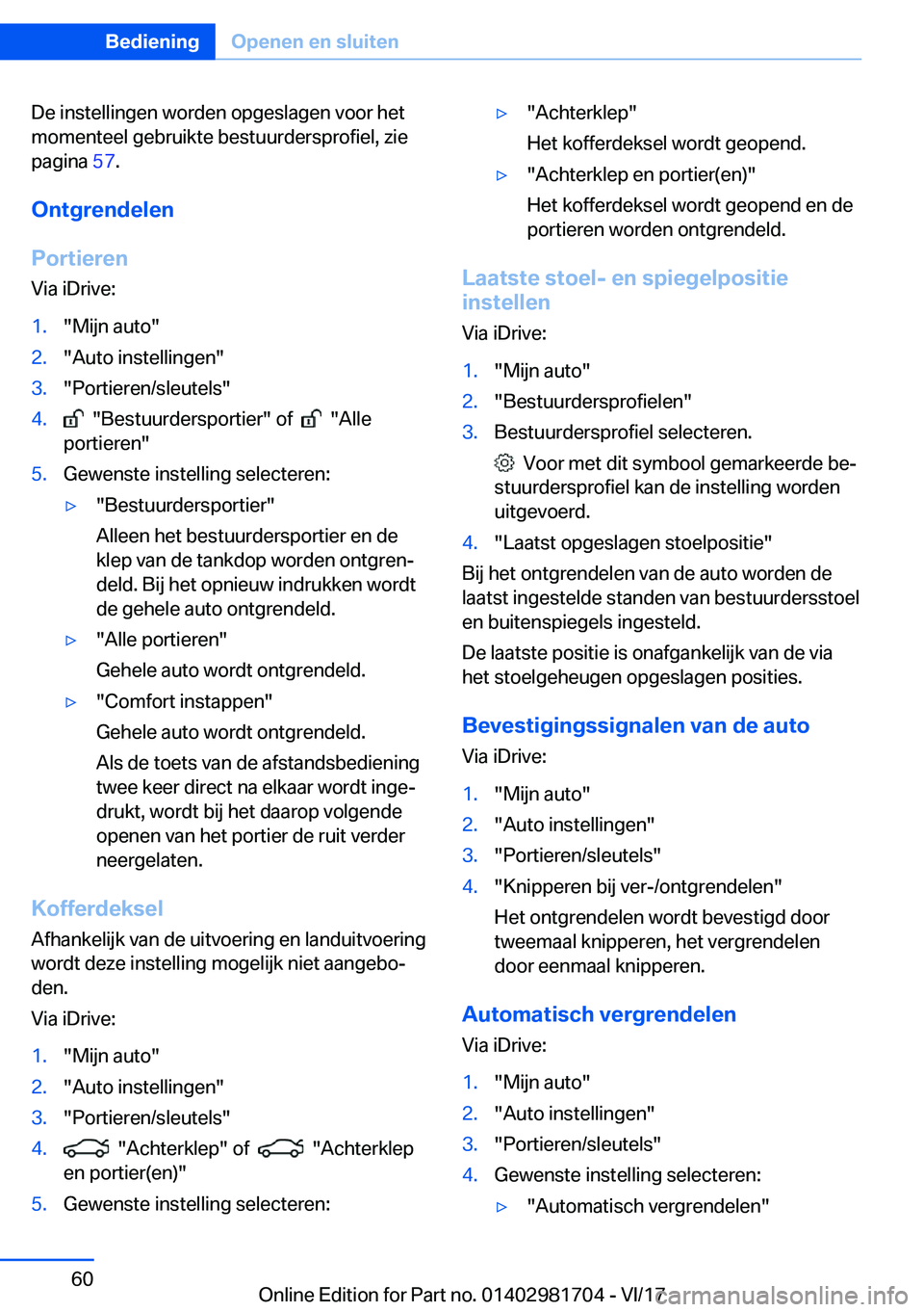 BMW M4 2018  Instructieboekjes (in Dutch) �D�e� �i�n�s�t�e�l�l�i�n�g�e�n� �w�o�r�d�e�n� �o�p�g�e�s�l�a�g�e�n� �v�o�o�r� �h�e�t�m�o�m�e�n�t�e�e�l� �g�e�b�r�u�i�k�t�e� �b�e�s�t�u�u�r�d�e�r�s�p�r�o�f�i�e�l�,� �z�i�e�p�a�g�i�n�a�  �5�7�.
�O�n�t�g