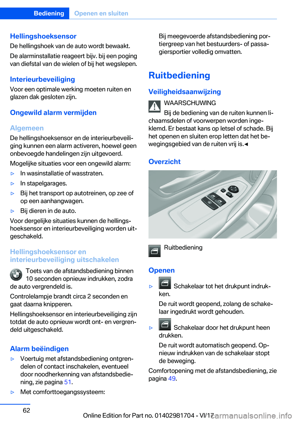 BMW M4 2018  Instructieboekjes (in Dutch) �H�e�l�l�i�n�g�s�h�o�e�k�s�e�n�s�o�r
�D�e� �h�e�l�l�i�n�g�s�h�o�e�k� �v�a�n� �d�e� �a�u�t�o� �w�o�r�d�t� �b�e�w�a�a�k�t�.
�D�e� �a�l�a�r�m�i�n�s�t�a�l�l�a�t�i�e� �r�e�a�g�e�e�r�t� �b�i�j�v�.� �b�i�j� 