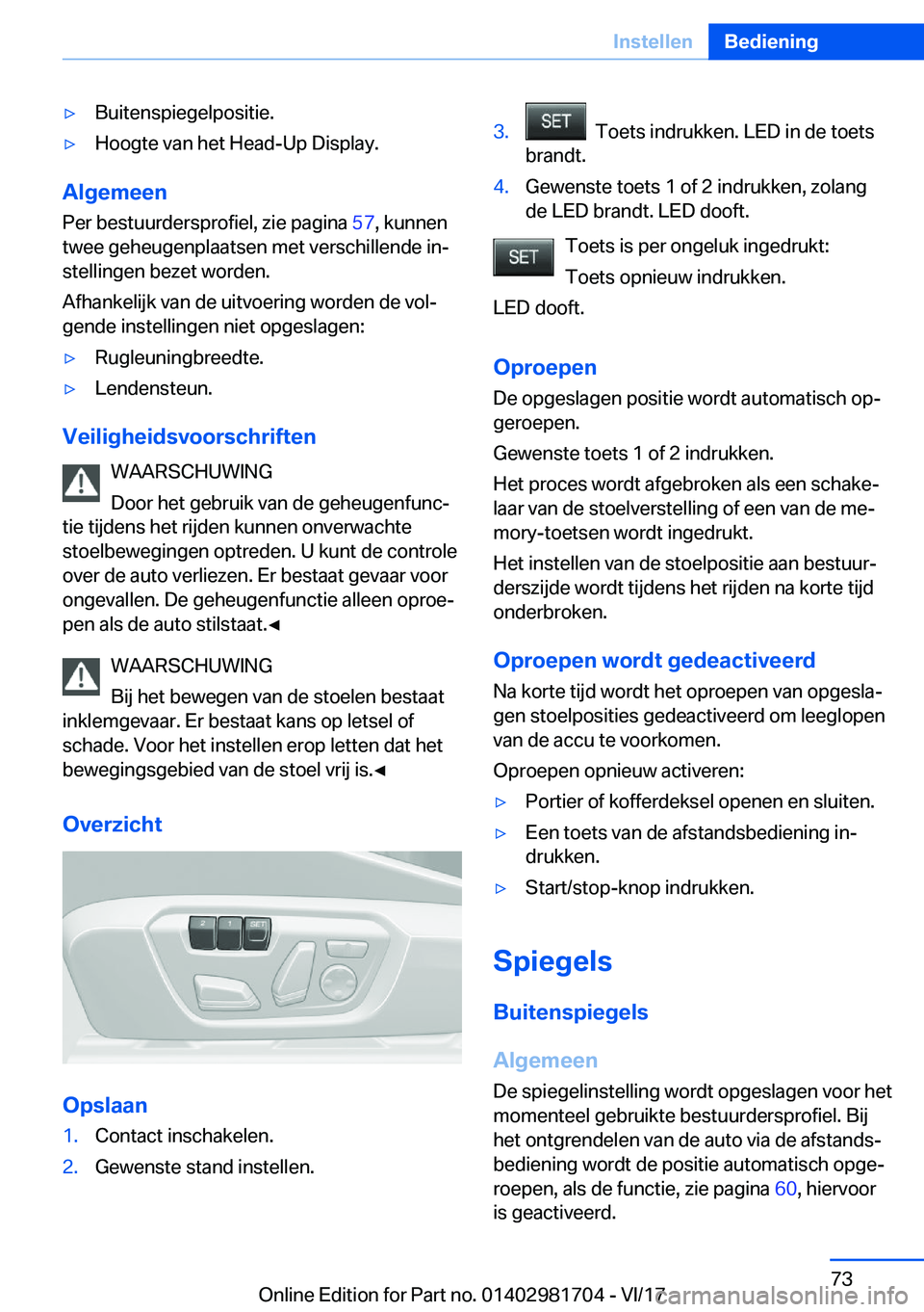 BMW M4 2018  Instructieboekjes (in Dutch) 'y�B�u�i�t�e�n�s�p�i�e�g�e�l�p�o�s�i�t�i�e�.'y�H�o�o�g�t�e� �v�a�n� �h�e�t� �H�e�a�d�-�U�p� �D�i�s�p�l�a�y�.
�A�l�g�e�m�e�e�n
�P�e�r� �b�e�s�t�u�u�r�d�e�r�s�p�r�o�f�i�e�l�,� �z�i�e� �p�a�g�i�n