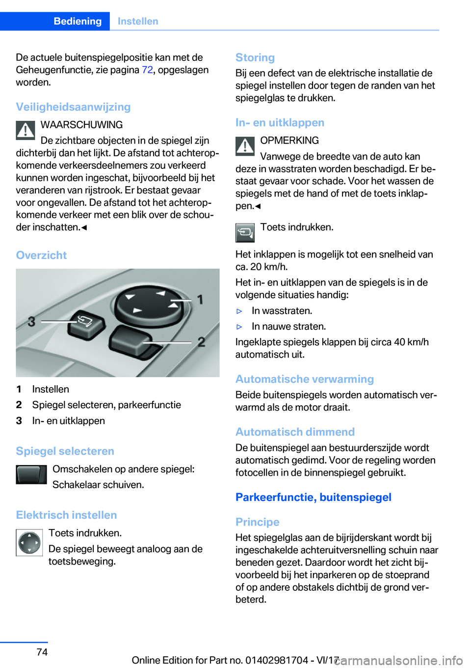 BMW M4 2018  Instructieboekjes (in Dutch) �D�e� �a�c�t�u�e�l�e� �b�u�i�t�e�n�s�p�i�e�g�e�l�p�o�s�i�t�i�e� �k�a�n� �m�e�t� �d�e�G�e�h�e�u�g�e�n�f�u�n�c�t�i�e�,� �z�i�e� �p�a�g�i�n�a�  �7�2�,� �o�p�g�e�s�l�a�g�e�n
�w�o�r�d�e�n�.
�V�e�i�l�i�g�h�