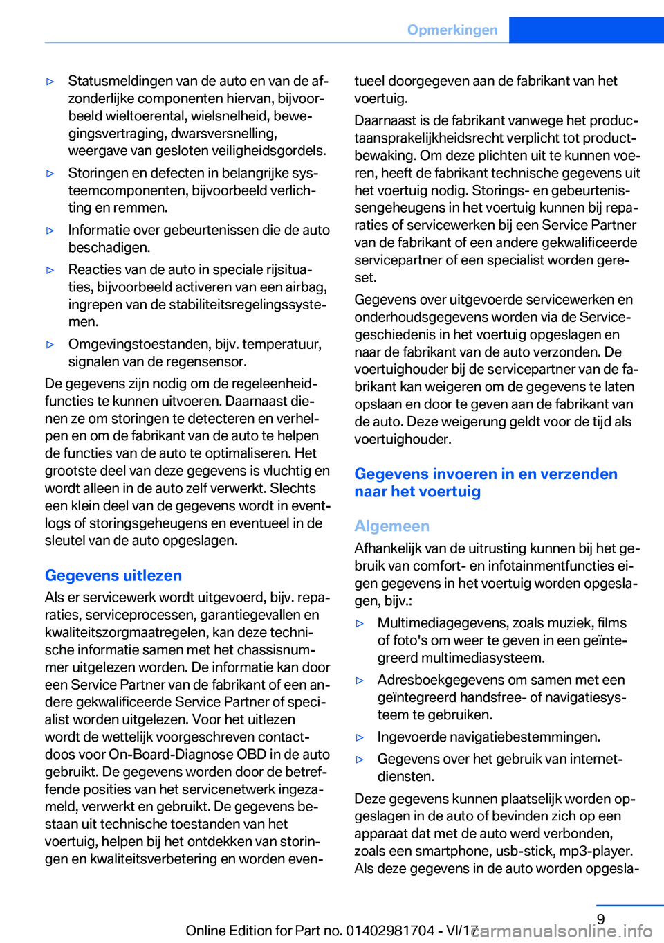 BMW M4 2018  Instructieboekjes (in Dutch) 'y�S�t�a�t�u�s�m�e�l�d�i�n�g�e�n� �v�a�n� �d�e� �a�u�t�o� �e�n� �v�a�n� �d�e� �a�fj
�z�o�n�d�e�r�l�i�j�k�e� �c�o�m�p�o�n�e�n�t�e�n� �h�i�e�r�v�a�n�,� �b�i�j�v�o�o�rj
�b�e�e�l�d� �w�i�e�l�t�o�e�r