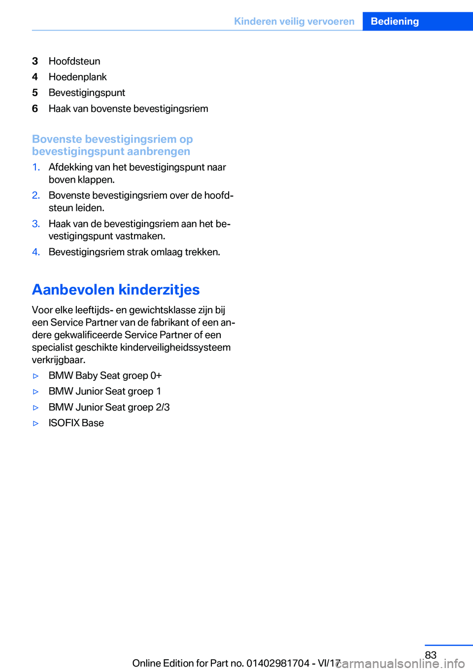 BMW M4 2018  Instructieboekjes (in Dutch) �3�H�o�o�f�d�s�t�e�u�n�4�H�o�e�d�e�n�p�l�a�n�k�5�B�e�v�e�s�t�i�g�i�n�g�s�p�u�n�t�6�H�a�a�k� �v�a�n� �b�o�v�e�n�s�t�e� �b�e�v�e�s�t�i�g�i�n�g�s�r�i�e�m
�B�o�v�e�n�s�t�e��b�e�v�e�s�t�i�g�i�n�g�s�r�i�e�