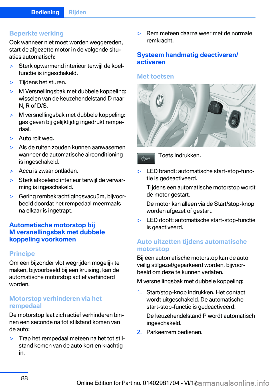 BMW M4 2018  Instructieboekjes (in Dutch) �B�e�p�e�r�k�t�e��w�e�r�k�i�n�g�O�o�k� �w�a�n�n�e�e�r� �n�i�e�t� �m�o�e�t� �w�o�r�d�e�n� �w�e�g�g�e�r�e�d�e�n�,
�s�t�a�r�t� �d�e� �a�f�g�e�z�e�t�t�e� �m�o�t�o�r� �i�n� �d�e� �v�o�l�g�e�n�d�e� �s�i�t�