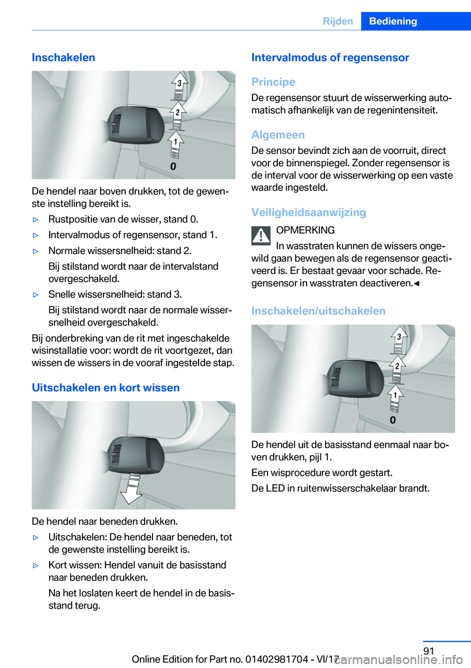 BMW M4 2018  Instructieboekjes (in Dutch) �I�n�s�c�h�a�k�e�l�e�n
�D�e� �h�e�n�d�e�l� �n�a�a�r� �b�o�v�e�n� �d�r�u�k�k�e�n�,� �t�o�t� �d�e� �g�e�w�e�nj
�s�t�e� �i�n�s�t�e�l�l�i�n�g� �b�e�r�e�i�k�t� �i�s�.
'y�R�u�s�t�p�o�s�i�t�i�e� �v�a�n�