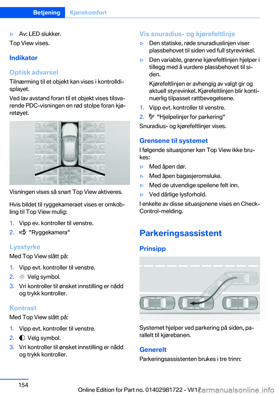 BMW M4 2018  InstruksjonsbØker (in Norwegian) 'y�A�v�:� �L�E�D� �s�l�u�k�k�e�r�.
�T�o�p� �V�i�e�w� �v�i�s�e�s�.
�I�n�d�i�k�a�t�o�r
�O�p�t�i�s�k��a�d�v�a�r�s�e�l
�T�i�l�n�æ�r�m�i�n�g� �t�i�l� �e�t� �o�b�j�e�k�t� �k�a�n� �v�i�s�e�s� �i� �k�o�