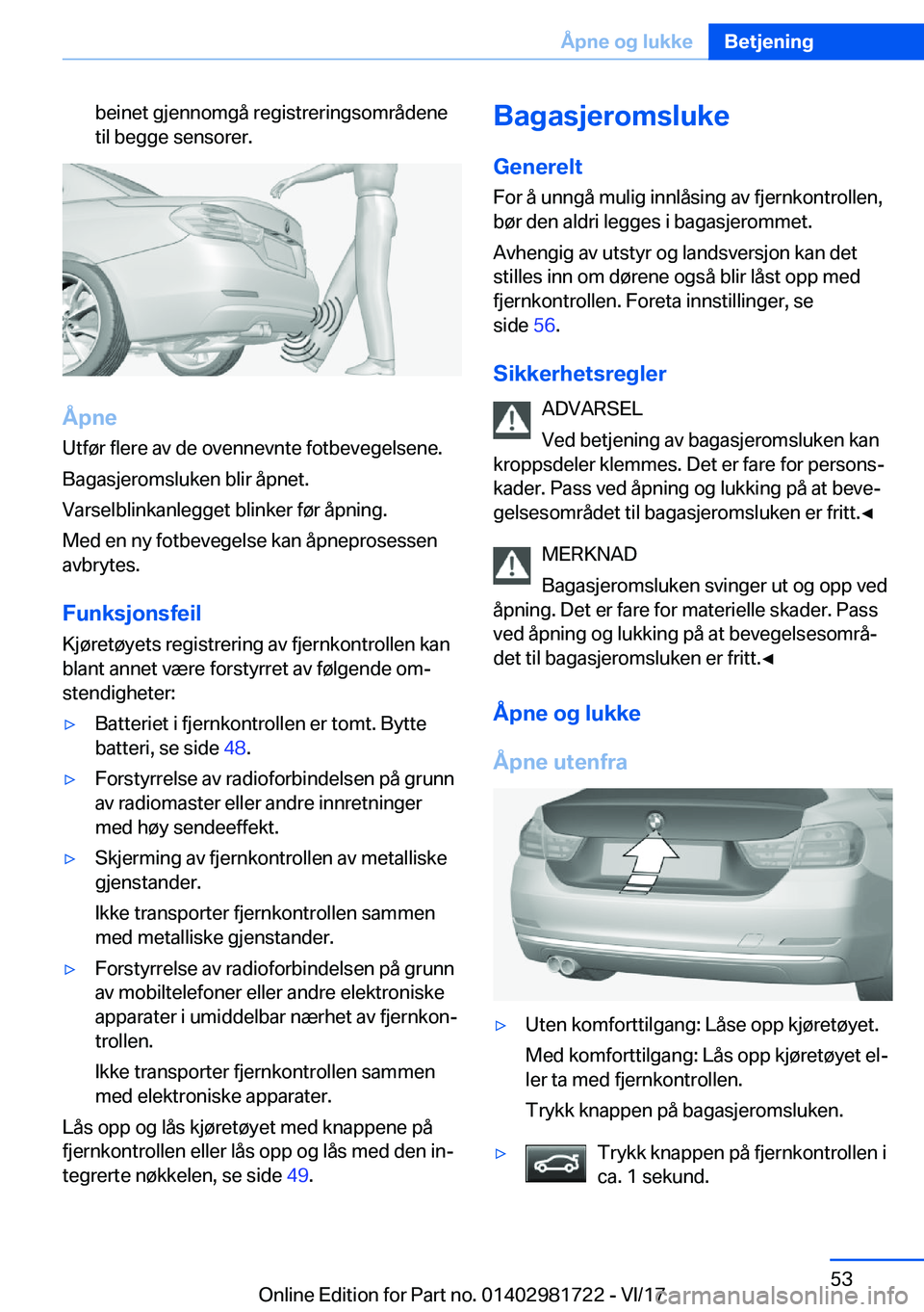 BMW M4 2018  InstruksjonsbØker (in Norwegian) �b�e�i�n�e�t� �g�j�e�n�n�o�m�g�å� �r�e�g�i�s�t�r�e�r�i�n�g�s�o�m�r�å�d�e�n�e
�t�i�l� �b�e�g�g�e� �s�e�n�s�o�r�e�r�.
�