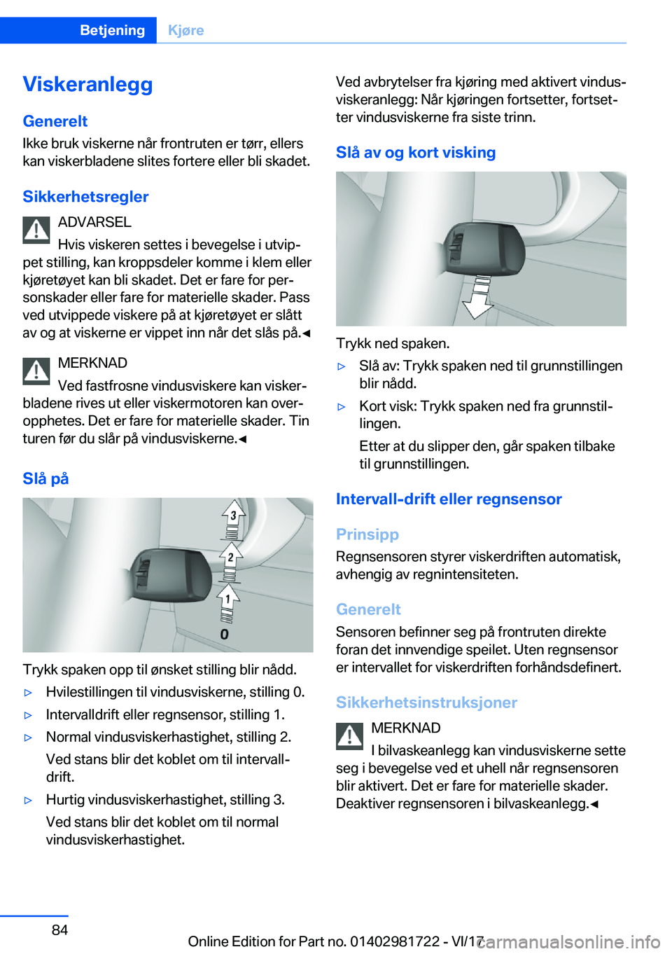 BMW M4 2018  InstruksjonsbØker (in Norwegian) �V�i�s�k�e�r�a�n�l�e�g�g�G�e�n�e�r�e�l�t
�I�k�k�e� �b�r�u�k� �v�i�s�k�e�r�n�e� �n�å�r� �f�r�o�n�t�r�u�t�e�n� �e�r� �t�