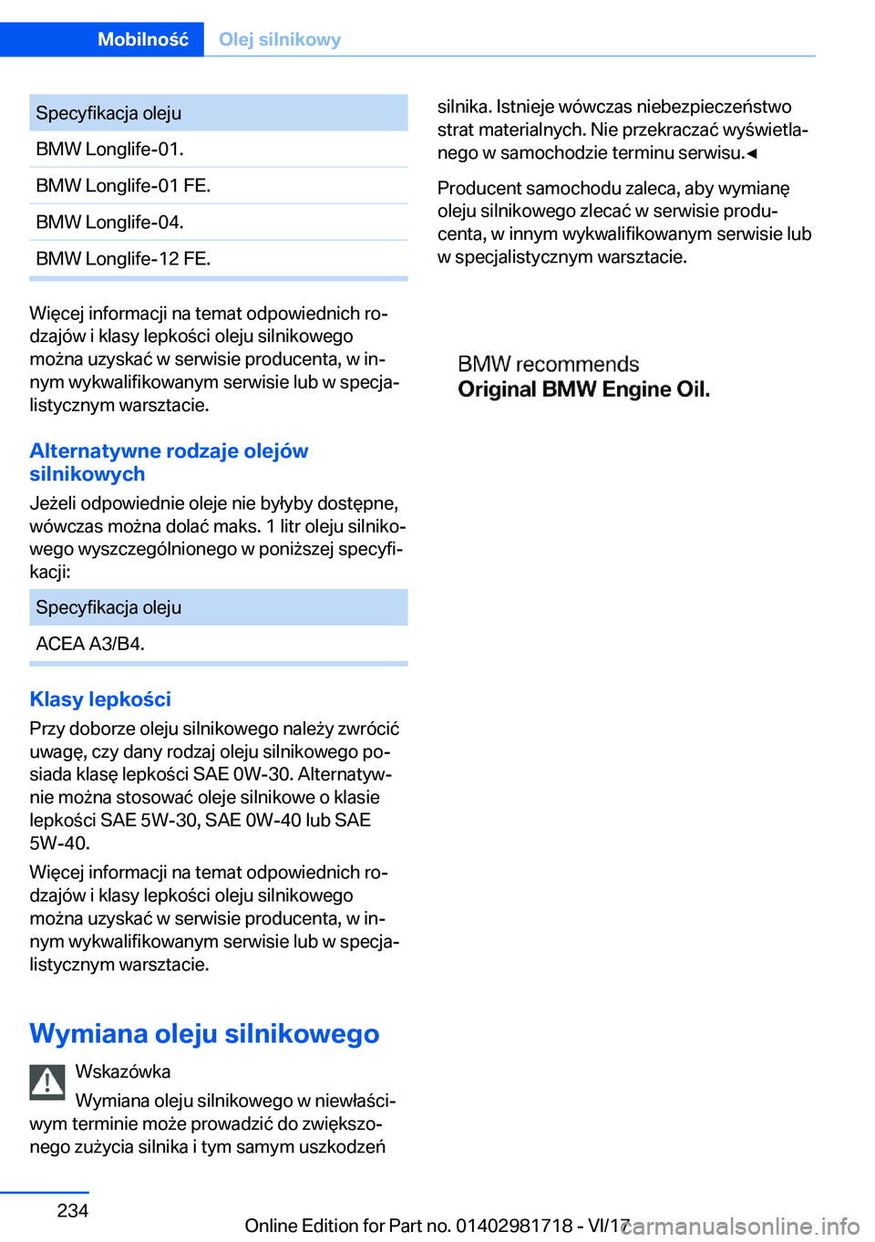 BMW M4 2018  Instrukcja obsługi (in Polish) �S�p�e�c�y�f�i�k�a�c�j�a� �o�l�e�j�u�B�M�W� �L�o�n�g�l�i�f�e�-�0�1�.�B�M�W� �L�o�n�g�l�i�f�e�-�0�1� �F�E�.�B�M�W� �L�o�n�g�l�i�f�e�-�0�4�.�B�M�W� �L�o�n�g�l�i�f�e�-�1�2� �F�E�.
�W�i�