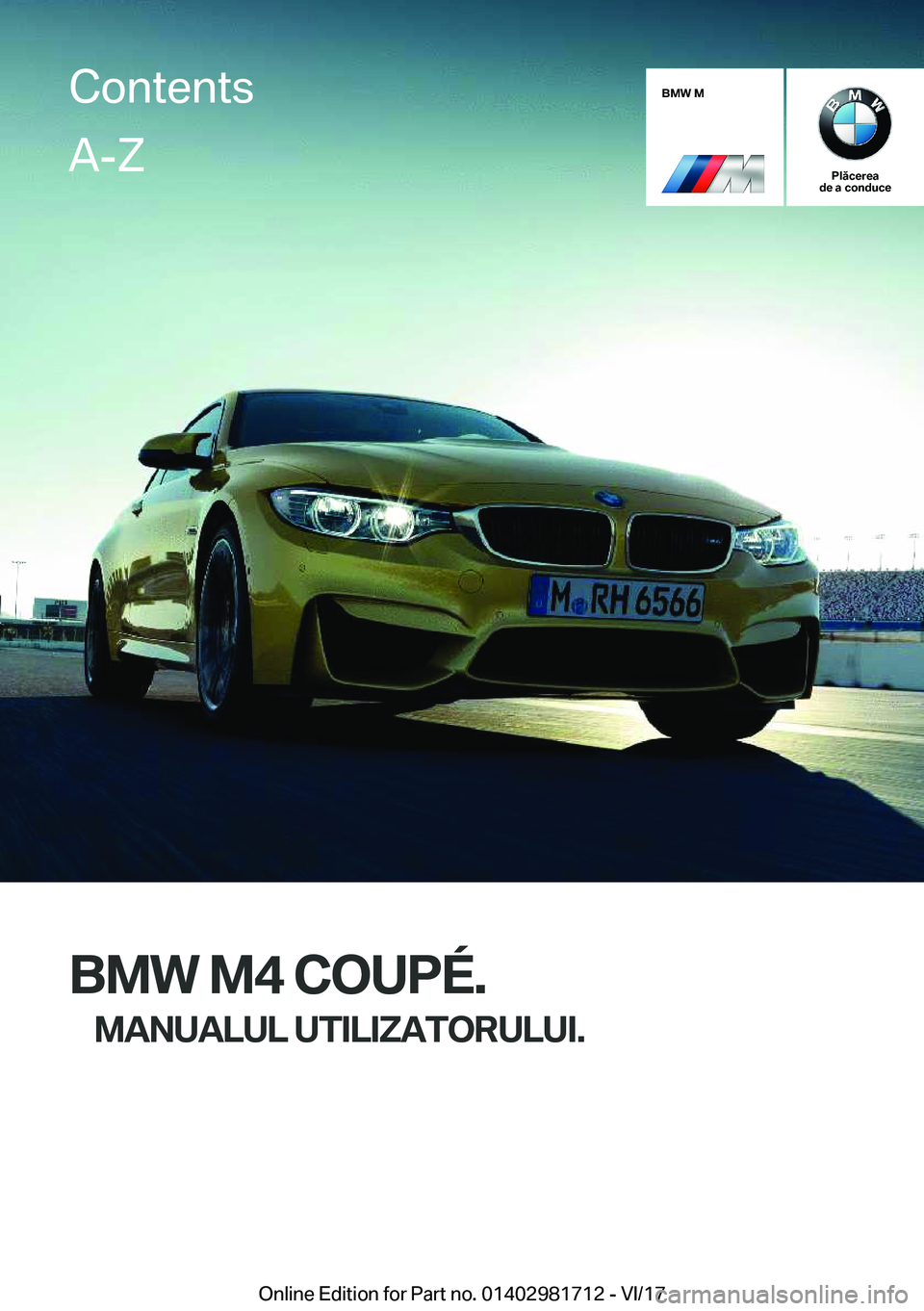 BMW M4 2018  Ghiduri De Utilizare (in Romanian) �B�M�W��M
�P�l�