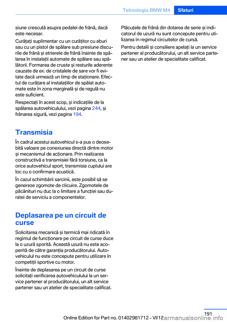 BMW M4 2018  Ghiduri De Utilizare (in Romanian) �s�i�u�n�e� �c�r�e�s�c�u�t�