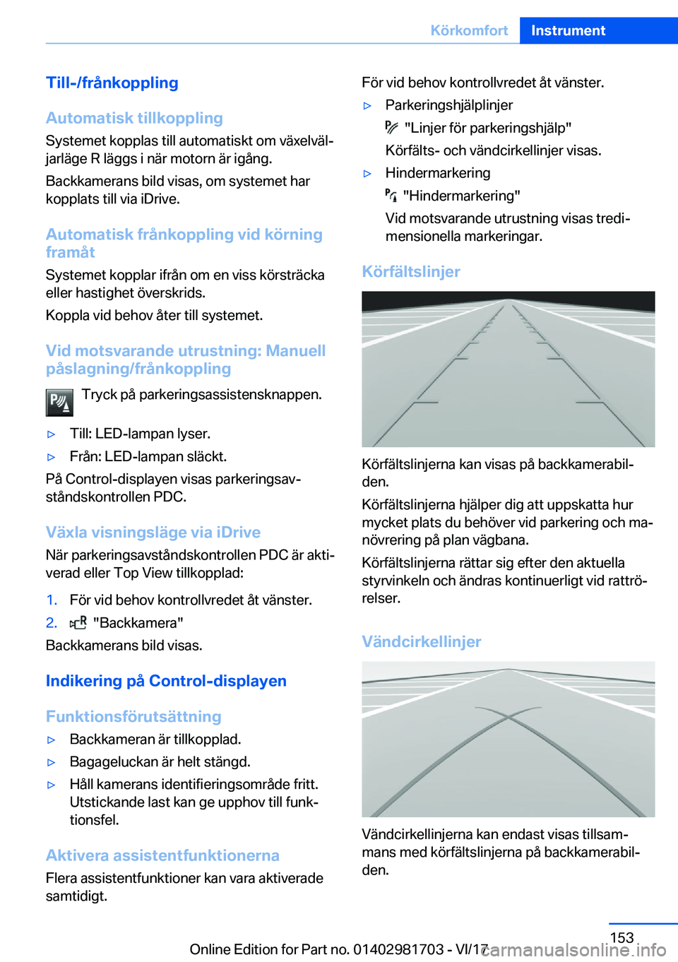 BMW M4 2018  InstruktionsbÖcker (in Swedish) �T�i�l�l�-�/�f�r�å�n�k�o�p�p�l�i�n�g
�A�u�t�o�m�a�t�i�s�k��t�i�l�l�k�o�p�p�l�i�n�g
�S�y�s�t�e�m�e�t� �k�o�p�p�l�a�s� �t�i�l�l� �a�u�t�o�m�a�t�i�s�k�t� �o�m� �v�ä�x�e�l�v�ä�lj
�j�a�r�l�ä�g�e� �R�