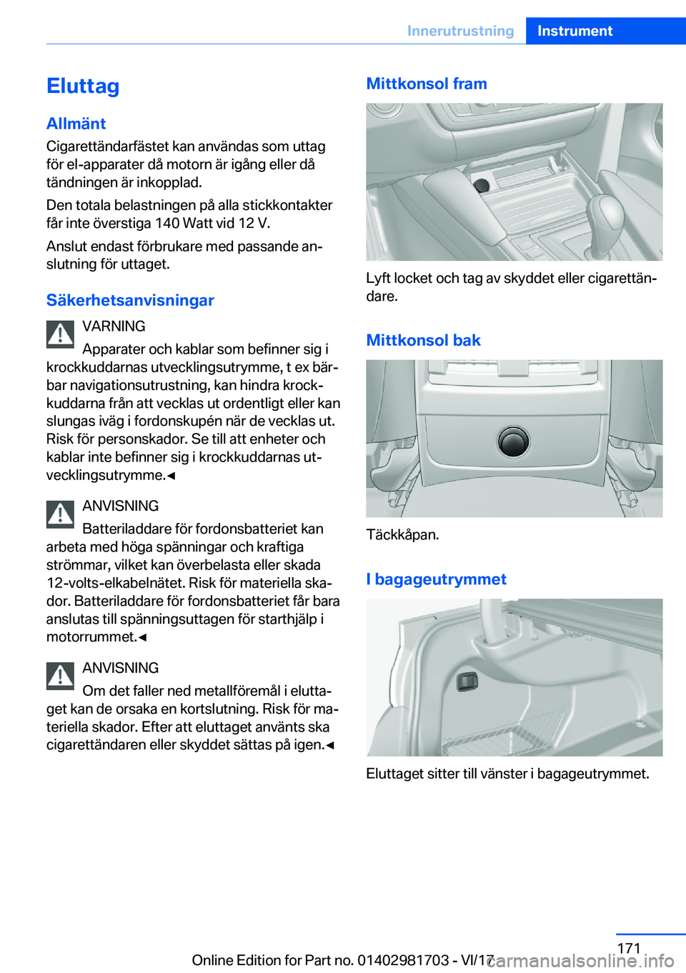 BMW M4 2018  InstruktionsbÖcker (in Swedish) �E�l�u�t�t�a�g�A�l�l�m�ä�n�t
�C�i�g�a�r�e�t�t�ä�n�d�a�r�f�ä�s�t�e�t� �k�a�n� �a�n�v�ä�n�d�a�s� �s�o�m� �u�t�t�a�g
�f�
