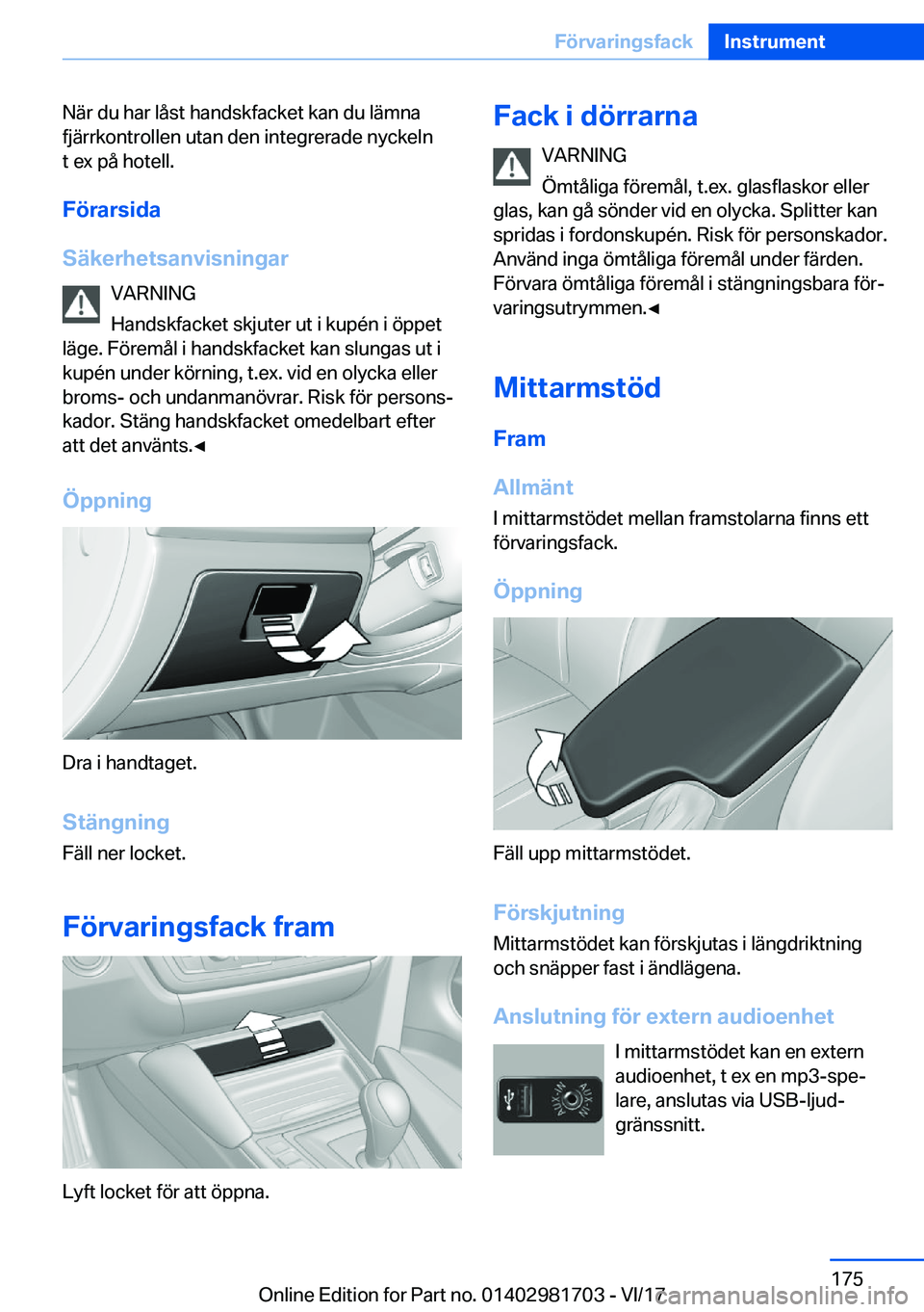 BMW M4 2018  InstruktionsbÖcker (in Swedish) �N�ä�r� �d�u� �h�a�r� �l�å�s�t� �h�a�n�d�s�k�f�a�c�k�e�t� �k�a�n� �d�u� �l�ä�m�n�a
�f�j�ä�r�r�k�o�n�t�r�o�l�l�e�n� �u�t�a�n� �d�e�n� �i�n�t�e�g�r�e�r�a�d�e� �n�y�c�k�e�l�n �t� �e�x� �p�å� �h�o�t�