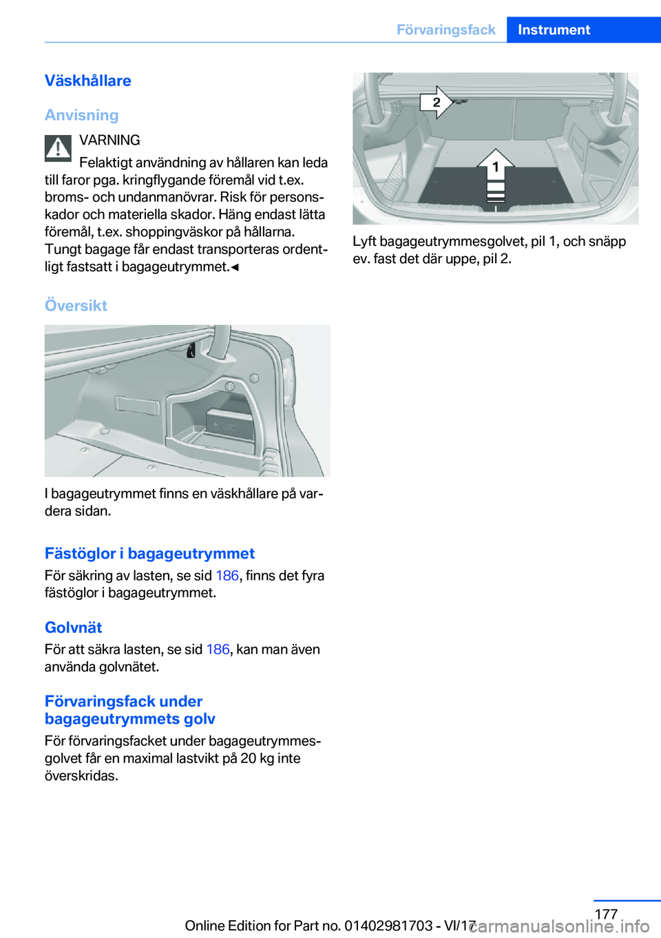 BMW M4 2018  InstruktionsbÖcker (in Swedish) �V�ä�s�k�h�å�l�l�a�r�e
�A�n�v�i�s�n�i�n�g �V�A�R�N�I�N�G
�F�e�l�a�k�t�i�g�t� �a�n�v�ä�n�d�n�i�n�g� �a�v� �h�å�l�l�a�r�e�n� �k�a�n� �l�e�d�a
�t�i�l�l� �f�a�r�o�r� �p�g�a�.� �k�r�i�n�g�f�l�y�g�a�n�d