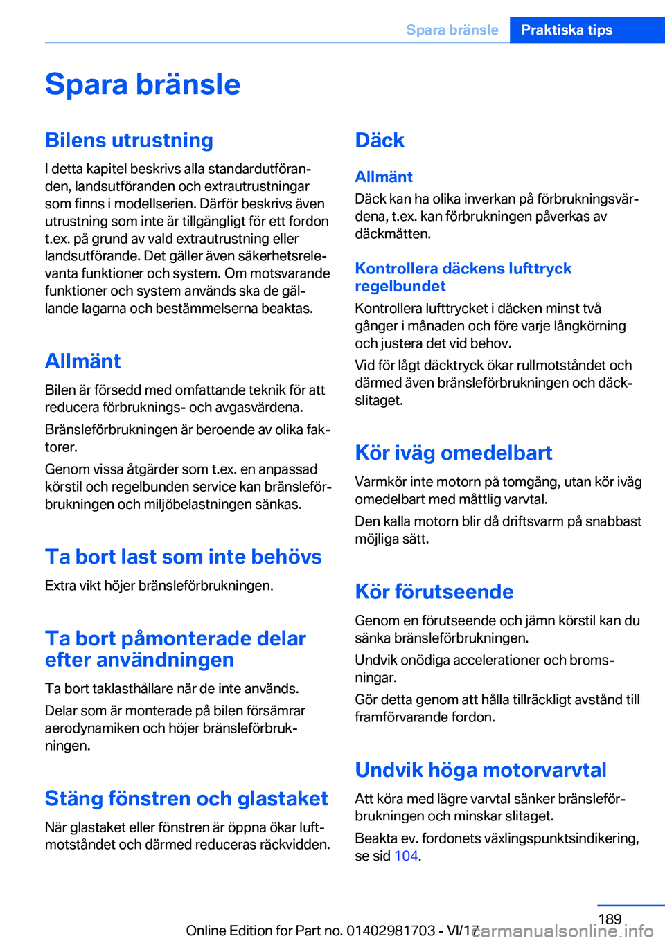 BMW M4 2018  InstruktionsbÖcker (in Swedish) �S�p�a�r�a��b�r�ä�n�s�l�e�B�i�l�e�n�s��u�t�r�u�s�t�n�i�n�g
�I� �d�e�t�t�a� �k�a�p�i�t�e�l� �b�e�s�k�r�i�v�s� �a�l�l�a� �s�t�a�n�d�a�r�d�u�t�f�