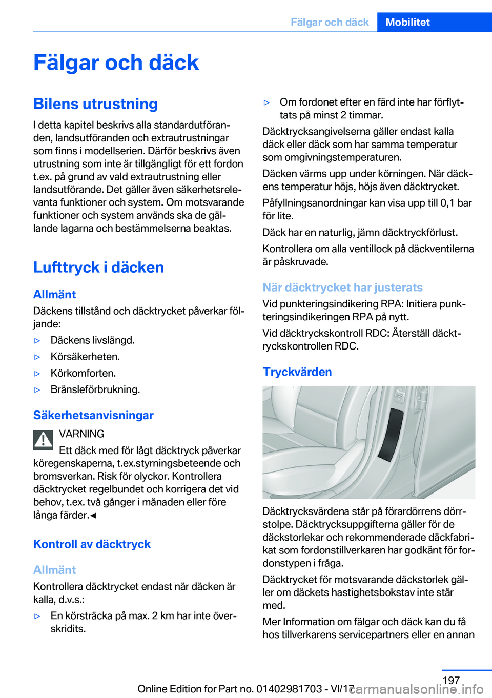 BMW M4 2018  InstruktionsbÖcker (in Swedish) �F�ä�l�g�a�r��o�c�h��d�ä�c�k�B�i�l�e�n�s��u�t�r�u�s�t�n�i�n�g
�I� �d�e�t�t�a� �k�a�p�i�t�e�l� �b�e�s�k�r�i�v�s� �a�l�l�a� �s�t�a�n�d�a�r�d�u�t�f�