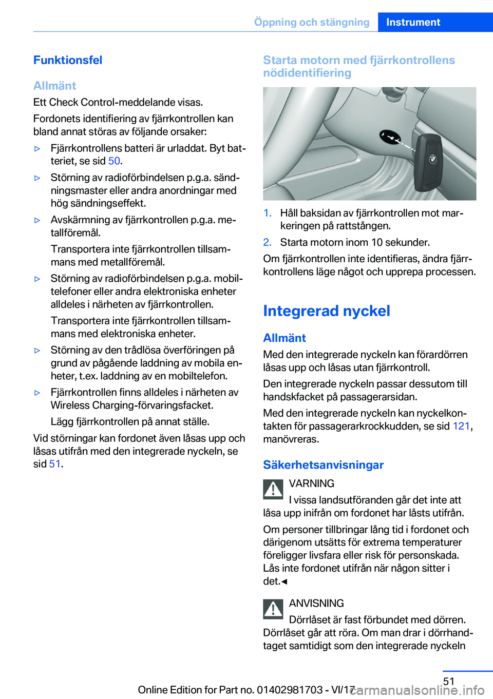 BMW M4 2018  InstruktionsbÖcker (in Swedish) �F�u�n�k�t�i�o�n�s�f�e�l
�A�l�l�m�ä�n�t
�E�t�t� �C�h�e�c�k� �C�o�n�t�r�o�l�-�m�e�d�d�e�l�a�n�d�e� �v�i�s�a�s�.
�F�o�r�d�o�n�e�t�s� �i�d�e�n�t�i�f�i�e�r�i�n�g� �a�v� �f�j�ä�r�r�k�o�n�t�r�o�l�l�e�n� �