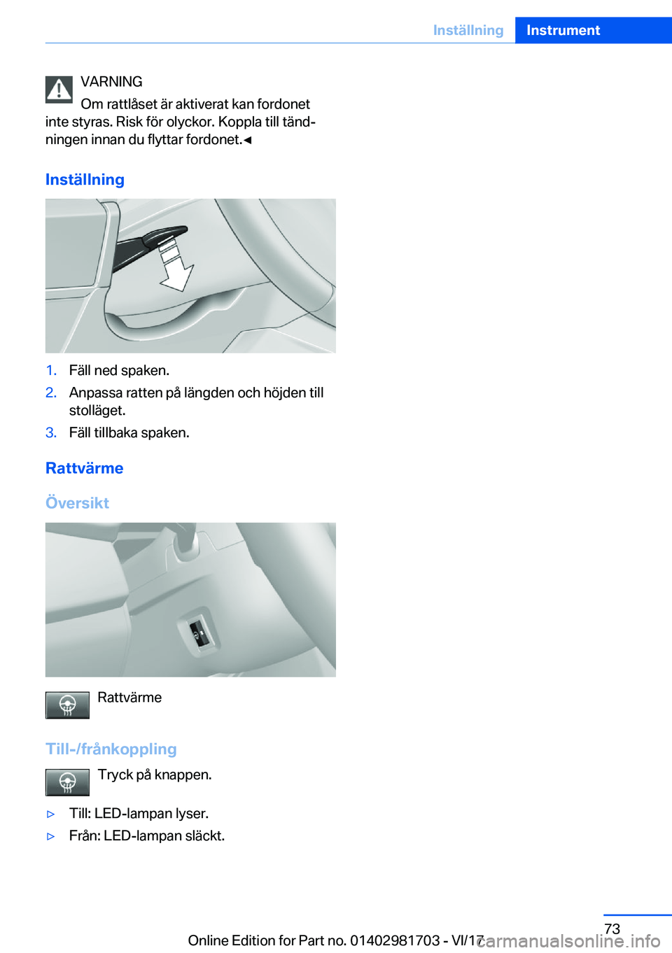BMW M4 2018  InstruktionsbÖcker (in Swedish) �V�A�R�N�I�N�G
�O�m� �r�a�t�t�l�å�s�e�t� �ä�r� �a�k�t�i�v�e�r�a�t� �k�a�n� �f�o�r�d�o�n�e�t
�i�n�t�e� �s�t�y�r�a�s�.� �R�i�s�k� �f�