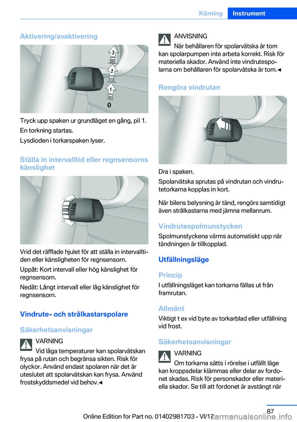 BMW M4 2018  InstruktionsbÖcker (in Swedish) �A�k�t�i�v�e�r�i�n�g�/�a�v�a�k�t�i�v�e�r�i�n�g
�T�r�y�c�k� �u�p�p� �s�p�a�k�e�n� �u�r� �g�r�u�n�d�l�ä�g�e�t� �e�n� �g�å�n�g�,� �p�i�l� �1�.�E�n� �t�o�r�k�n�i�n�g� �s�t�a�r�t�a�s�.
�L�y�s�d�i�o�d�e�n