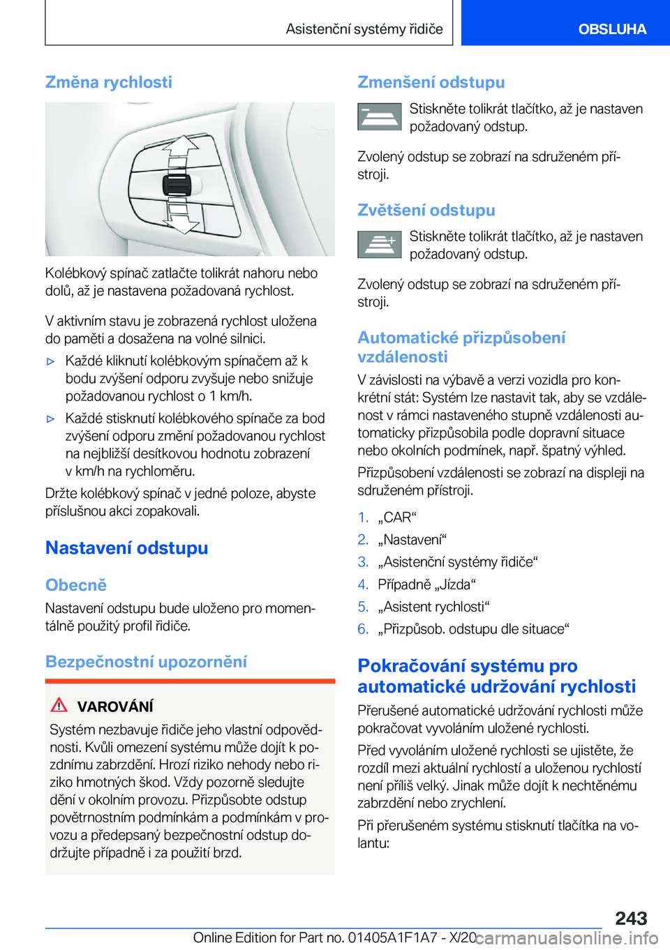 BMW M5 2021  Návod na použití (in Czech) �Z�m�ě�n�a��r�y�c�h�l�o�s�t�i
�K�o�l�