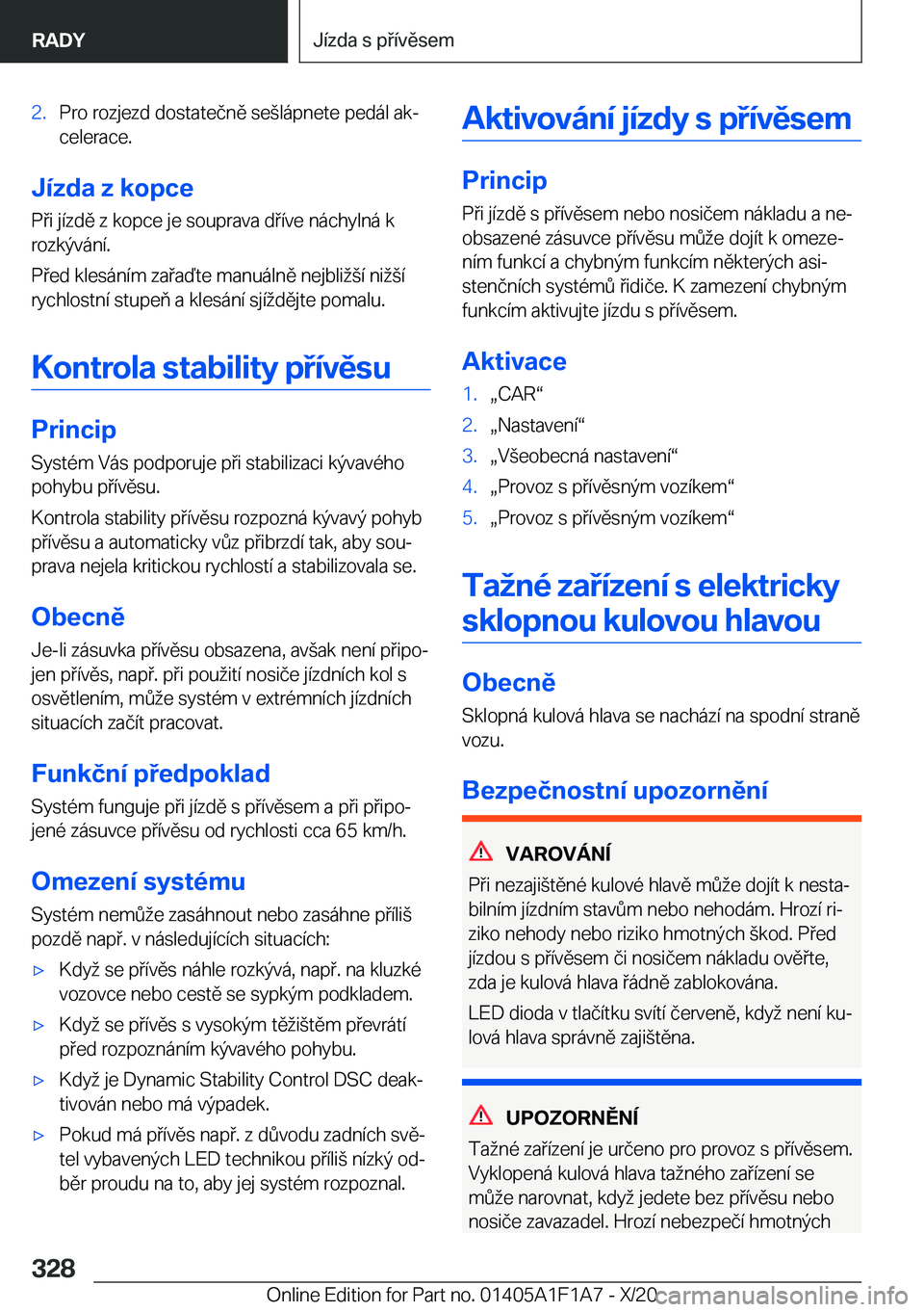 BMW M5 2021  Návod na použití (in Czech) �2�.�P�r�o��r�o�z�j�e�z�d��d�o�s�t�a�t�e�č�n�