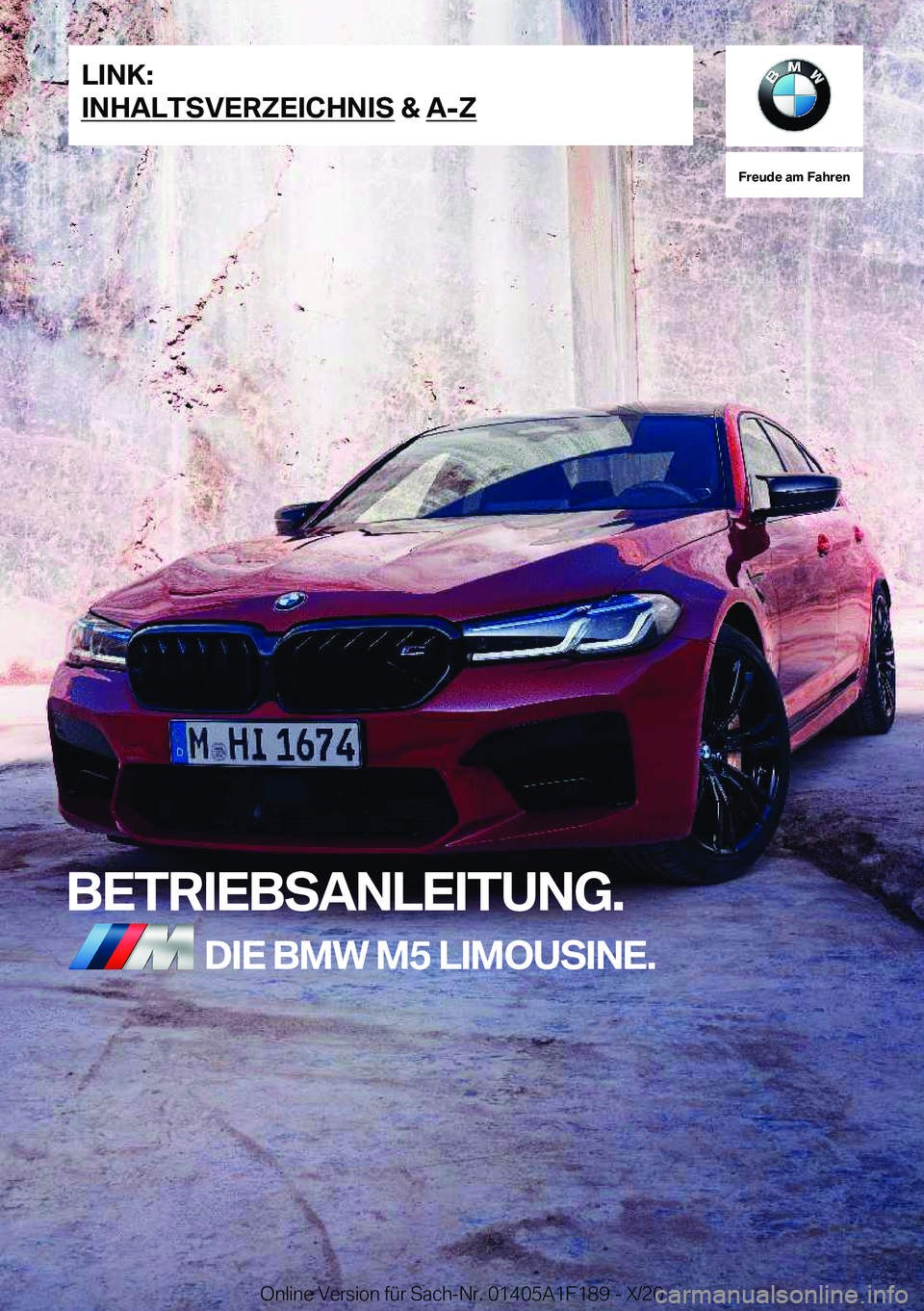 BMW M5 2021  Betriebsanleitungen (in German) �F�r�e�u�d�e��a�m��F�a�h�r�e�n
�B�E�T�R�I�E�B�S�A�N�L�E�I�T�U�N�G�.�D�I�E��B�M�W��M�5��L�I�M�O�U�S�I�N�E�.�L�I�N�K�:
�I�N�H�A�L�T�S�V�E�R�Z�E�I�C�H�N�I�S��&��A�-�Z�O�n�l�i�n�e��V�e�r�s�i�o�n�