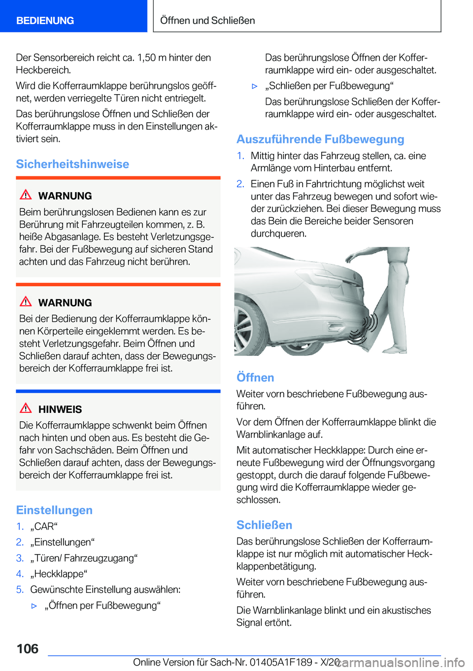 BMW M5 2021  Betriebsanleitungen (in German) �D�e�r��S�e�n�s�o�r�b�e�r�e�i�c�h��r�e�i�c�h�t��c�a�.��1�,�5�0��m��h�i�n�t�e�r��d�e�n�H�e�c�k�b�e�r�e�i�c�h�.
�W�i�r�d��d�i�e��K�o�f�f�e�r�r�a�u�m�k�l�a�p�p�e��b�e�r�