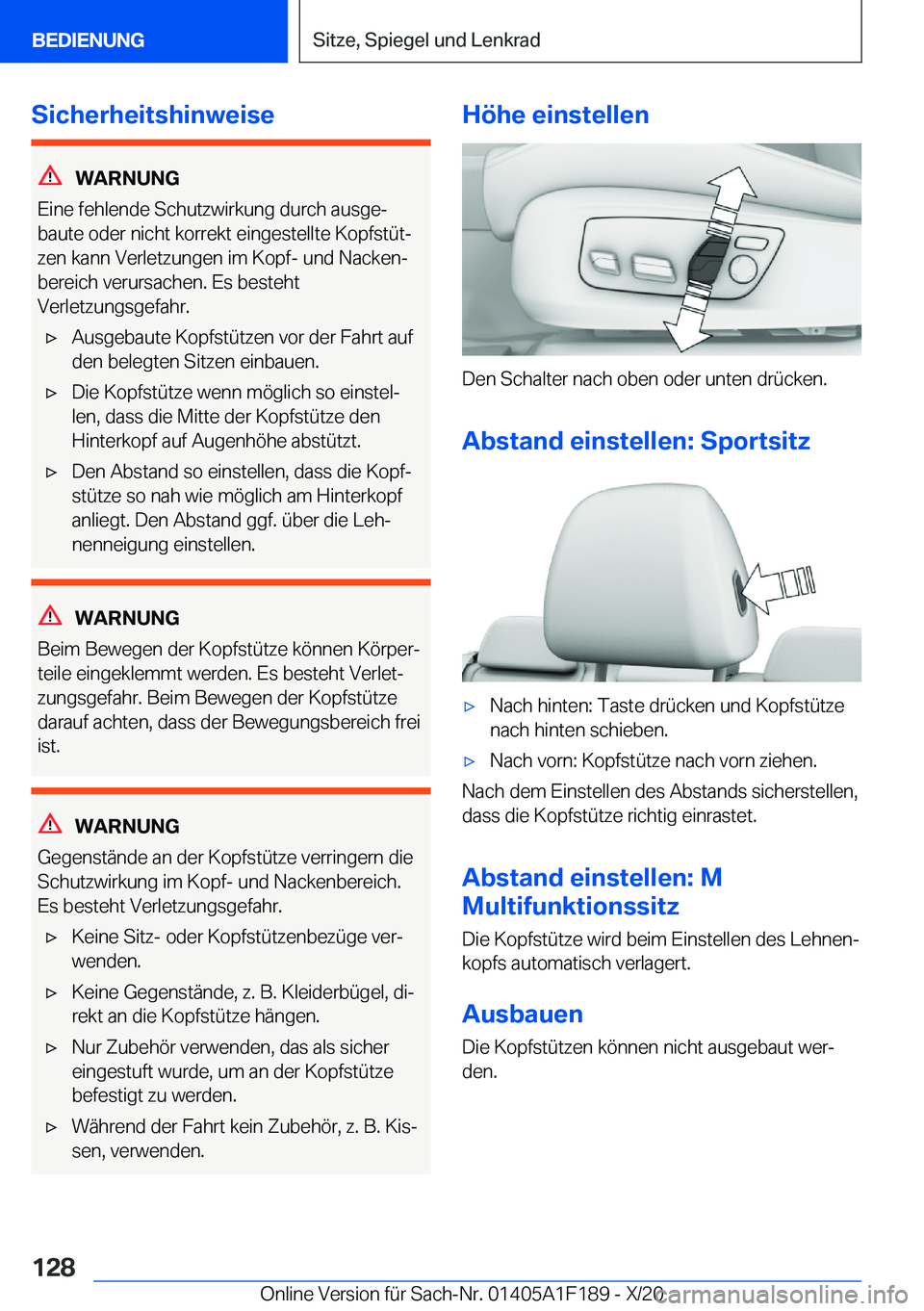 BMW M5 2021  Betriebsanleitungen (in German) �S�i�c�h�e�r�h�e�i�t�s�h�i�n�w�e�i�s�e
�W�A�R�N�U�N�G
�E�i�n�e��f�e�h�l�e�n�d�e��S�c�h�u�t�z�w�i�r�k�u�n�g��d�u�r�c�h��a�u�s�g�ej
�b�a�u�t�e��o�d�e�r��n�i�c�h�t��k�o�r�r�e�k�t��e�i�n�g�e�s�t�