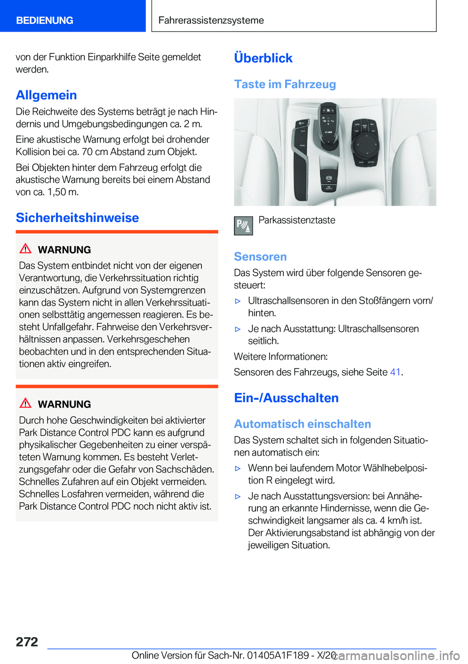 BMW M5 2021  Betriebsanleitungen (in German) �v�o�n��d�e�r��F�u�n�k�t�i�o�n��E�i�n�p�a�r�k�h�i�l�f�e��S�e�i�t�e��g�e�m�e�l�d�e�t�w�e�r�d�e�n�.
�A�l�l�g�e�m�e�i�n
�D�i�e��R�e�i�c�h�w�e�i�t�e��d�e�s��S�y�s�t�e�m�s��b�e�t�r�