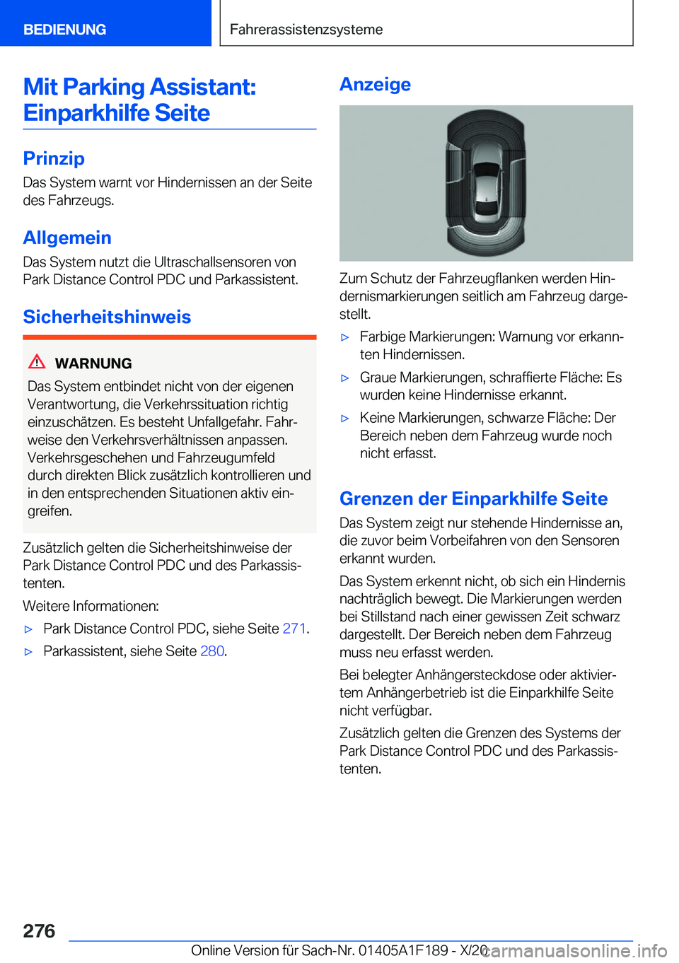 BMW M5 2021  Betriebsanleitungen (in German) �M�i�t��P�a�r�k�i�n�g��A�s�s�i�s�t�a�n�t�:�E�i�n�p�a�r�k�h�i�l�f�e��S�e�i�t�e
�P�r�i�n�z�i�p
�D�a�s��S�y�s�t�e�m��w�a�r�n�t��v�o�r��H�i�n�d�e�r�n�i�s�s�e�n��a�n��d�e�r��S�e�i�t�e �d�e�s��F�