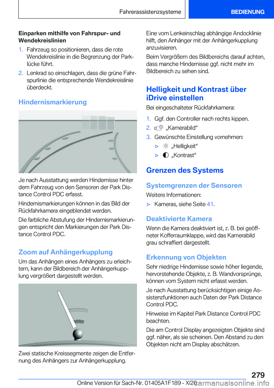 BMW M5 2021  Betriebsanleitungen (in German) �E�i�n�p�a�r�k�e�n��m�i�t�h�i�l�f�e��v�o�n��F�a�h�r�s�p�u�r�-��u�n�d
�W�e�n�d�e�k�r�e�i�s�l�i�n�i�e�n�1�.�F�a�h�r�z�e�u�g��s�o��p�o�s�i�t�i�o�n�i�e�r�e�n�,��d�a�s�s��d�i�e��r�o�t�e
�W�e�n�d�e