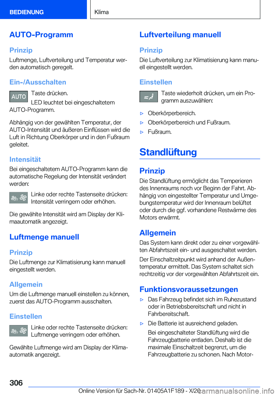 BMW M5 2021  Betriebsanleitungen (in German) �A�U�T�O�-�P�r�o�g�r�a�m�m�P�r�i�n�z�i�p
�L�u�f�t�m�e�n�g�e�,��L�u�f�t�v�e�r�t�e�i�l�u�n�g��u�n�d��T�e�m�p�e�r�a�t�u�r��w�e�rj �d�e�n��a�u�t�o�m�a�t�i�s�c�h��g�e�r�e�g�e�l�t�.
�E�i�n�-�/�A�u�s�