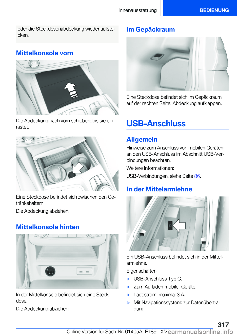BMW M5 2021  Betriebsanleitungen (in German) �o�d�e�r��d�i�e��S�t�e�c�k�d�o�s�e�n�a�b�d�e�c�k�u�n�g��w�i�e�d�e�r��a�u�f�s�t�ej
�c�k�e�n�.
�M�i�t�t�e�l�k�o�n�s�o�l�e��v�o�r�n
�D�i�e��A�b�d�e�c�k�u�n�g��n�a�c�h��v�o�r�n��s�c�h�i�e�b�e�n�