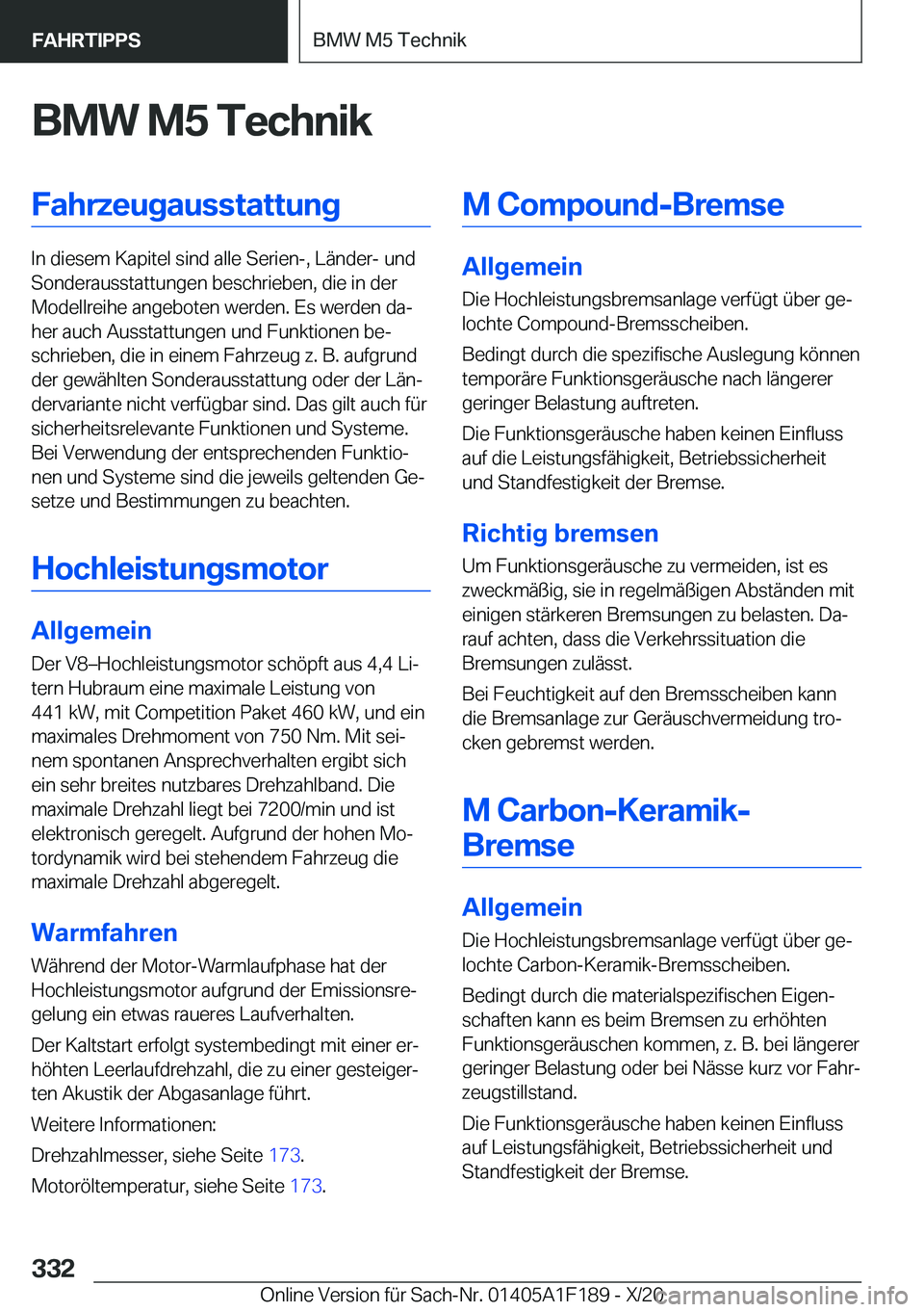 BMW M5 2021  Betriebsanleitungen (in German) �B�M�W��M�5��T�e�c�h�n�i�k�F�a�h�r�z�e�u�g�a�u�s�s�t�a�t�t�u�n�g
�I�n��d�i�e�s�e�m��K�a�p�i�t�e�l��s�i�n�d��a�l�l�e��S�e�r�i�e�n�-�,��L�