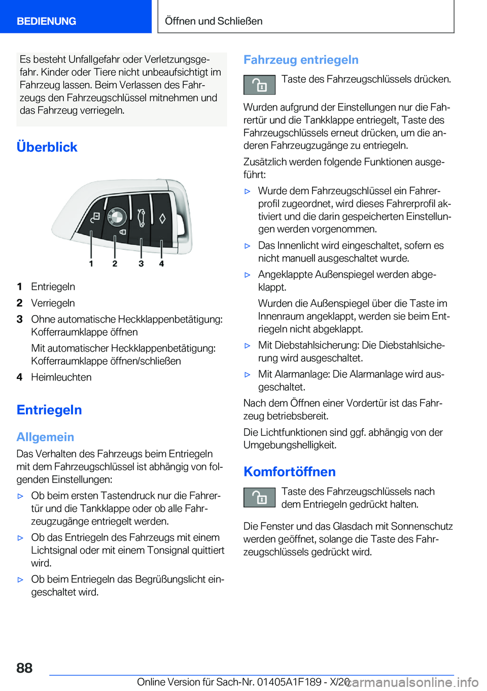 BMW M5 2021  Betriebsanleitungen (in German) �E�s��b�e�s�t�e�h�t��U�n�f�a�l�l�g�e�f�a�h�r��o�d�e�r��V�e�r�l�e�t�z�u�n�g�s�g�ej
�f�a�h�r�.��K�i�n�d�e�r��o�d�e�r��T�i�e�r�e��n�i�c�h�t��u�n�b�e�a�u�f�s�i�c�h�t�i�g�t��i�m �F�a�h�r�z�e�u�g
