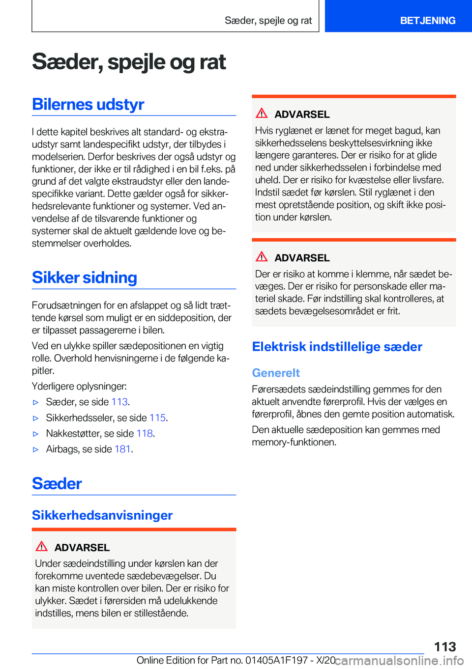 BMW M5 2021  InstruktionsbØger (in Danish) �S�æ�d�e�r�,��s�p�e�j�l�e��o�g��r�a�t�B�i�l�e�r�n�e�s��u�d�s�t�y�r
�I��d�e�t�t�e��k�a�p�i�t�e�l��b�e�s�k�r�i�v�e�s��a�l�t��s�t�a�n�d�a�r�d�-��o�g��e�k�s�t�r�aj
�u�d�s�t�y�r��s�a�m�t��l�