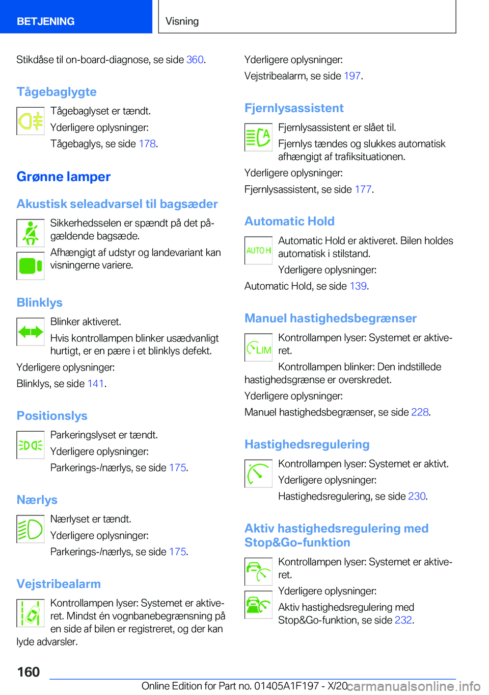 BMW M5 2021  InstruktionsbØger (in Danish) �S�t�i�k�d�å�s�e��t�i�l��o�n�-�b�o�a�r�d�-�d�i�a�g�n�o�s�e�,��s�e��s�i�d�e��3�6�0�.
�T�å�g�e�b�a�g�l�y�g�t�e �T�å�g�e�b�a�g�l�y�s�e�t��e�r��t�æ�n�d�t�.
�Y�d�e�r�l�i�g�e�r�e��o�p�l�y�s�n�i�