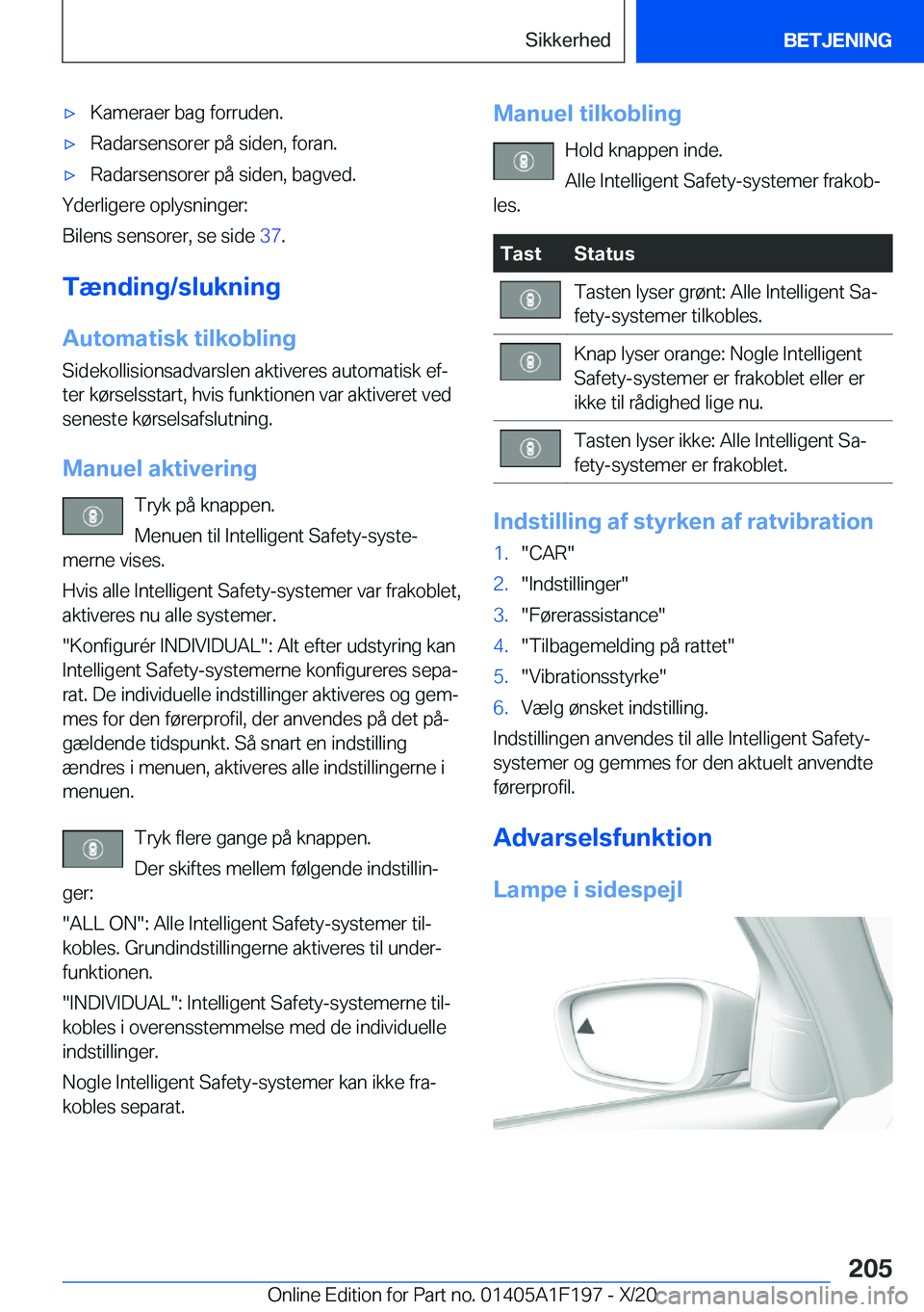 BMW M5 2021  InstruktionsbØger (in Danish) 'x�K�a�m�e�r�a�e�r��b�a�g��f�o�r�r�u�d�e�n�.'x�R�a�d�a�r�s�e�n�s�o�r�e�r��p�å��s�i�d�e�n�,��f�o�r�a�n�.'x�R�a�d�a�r�s�e�n�s�o�r�e�r��p�å��s�i�d�e�n�,��b�a�g�v�e�d�.
�Y�d�e�r�l�i�