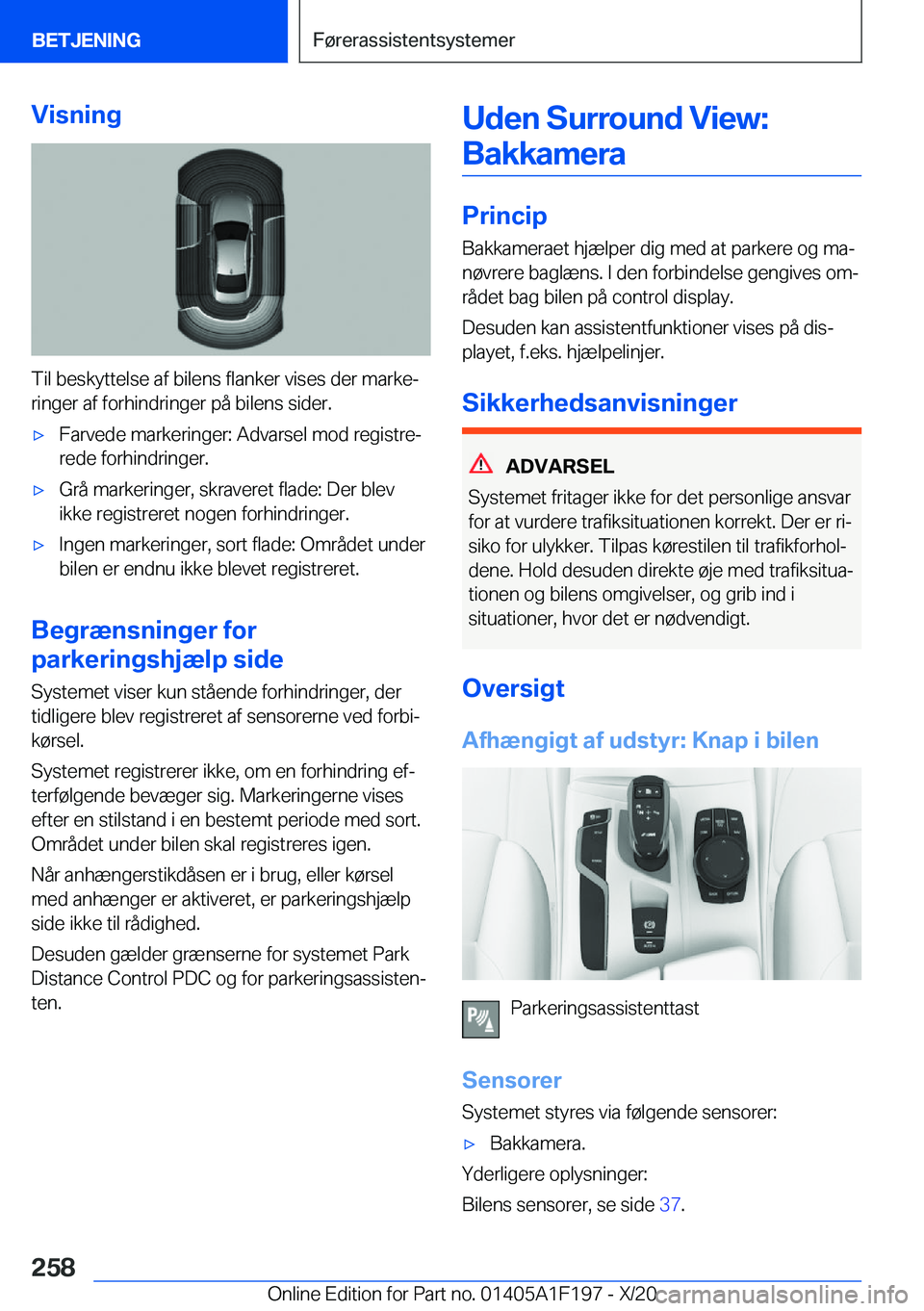 BMW M5 2021  InstruktionsbØger (in Danish) �V�i�s�n�i�n�g
�T�i�l��b�e�s�k�y�t�t�e�l�s�e��a�f��b�i�l�e�n�s��f�l�a�n�k�e�r��v�i�s�e�s��d�e�r��m�a�r�k�ej�r�i�n�g�e�r��a�f��f�o�r�h�i�n�d�r�i�n�g�e�r��p�å��b�i�l�e�n�s��s�i�d�e�r�.
