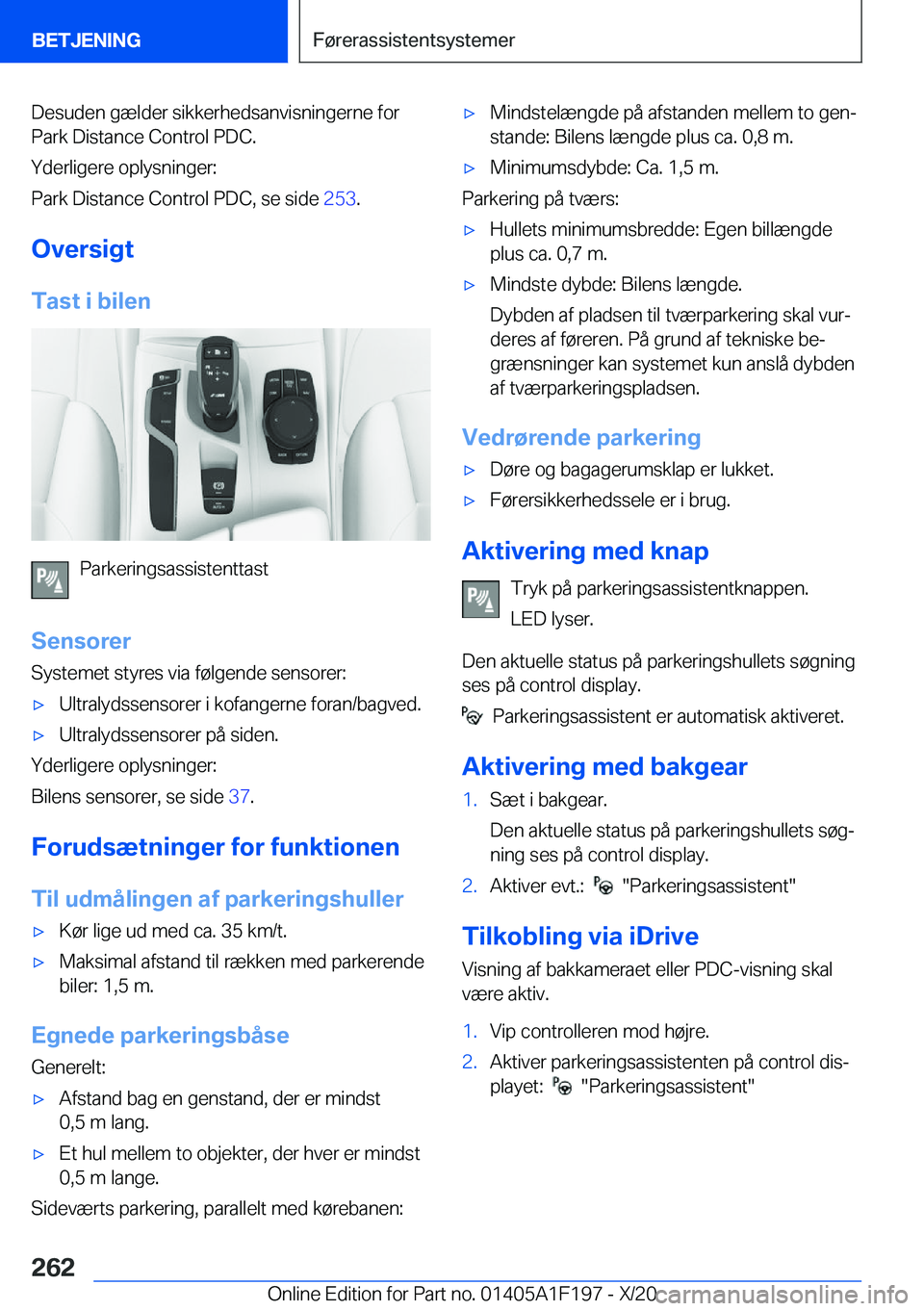 BMW M5 2021  InstruktionsbØger (in Danish) �D�e�s�u�d�e�n��g�æ�l�d�e�r��s�i�k�k�e�r�h�e�d�s�a�n�v�i�s�n�i�n�g�e�r�n�e��f�o�r�P�a�r�k��D�i�s�t�a�n�c�e��C�o�n�t�r�o�l��P�D�C�.
�Y�d�e�r�l�i�g�e�r�e��o�p�l�y�s�n�i�n�g�e�r�:
�P�a�r�k��D�i�