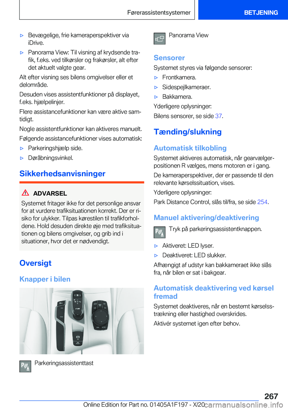 BMW M5 2021  InstruktionsbØger (in Danish) 'x�B�e�v�æ�g�e�l�i�g�e�,��f�r�i�e��k�a�m�e�r�a�p�e�r�s�p�e�k�t�i�v�e�r��v�i�a
�i�D�r�i�v�e�.'x�P�a�n�o�r�a�m�a��V�i�e�w�:��T�i�l��v�i�s�n�i�n�g��a�f��k�r�y�d�s�e�n�d�e��t�r�aj �f�i�