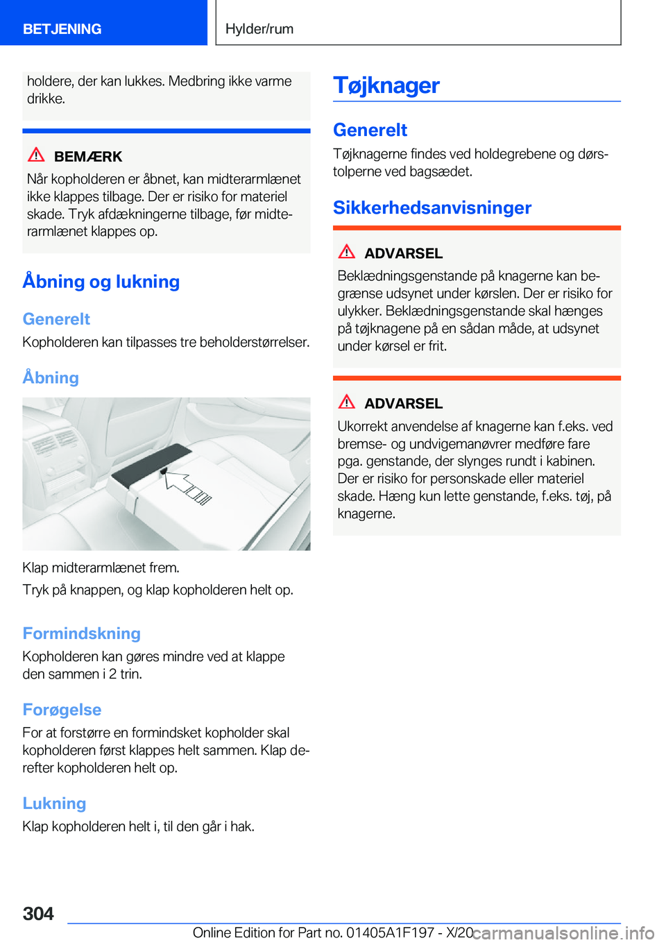 BMW M5 2021  InstruktionsbØger (in Danish) �h�o�l�d�e�r�e�,��d�e�r��k�a�n��l�u�k�k�e�s�.��M�e�d�b�r�i�n�g��i�k�k�e��v�a�r�m�e�d�r�i�k�k�e�.
�B�E�M�Æ�R�K
�N�å�r��k�o�p�h�o�l�d�e�r�e�n��e�r��å�b�n�e�t�,��k�a�n��m�i�d�t�e�r�a�r�m�l�