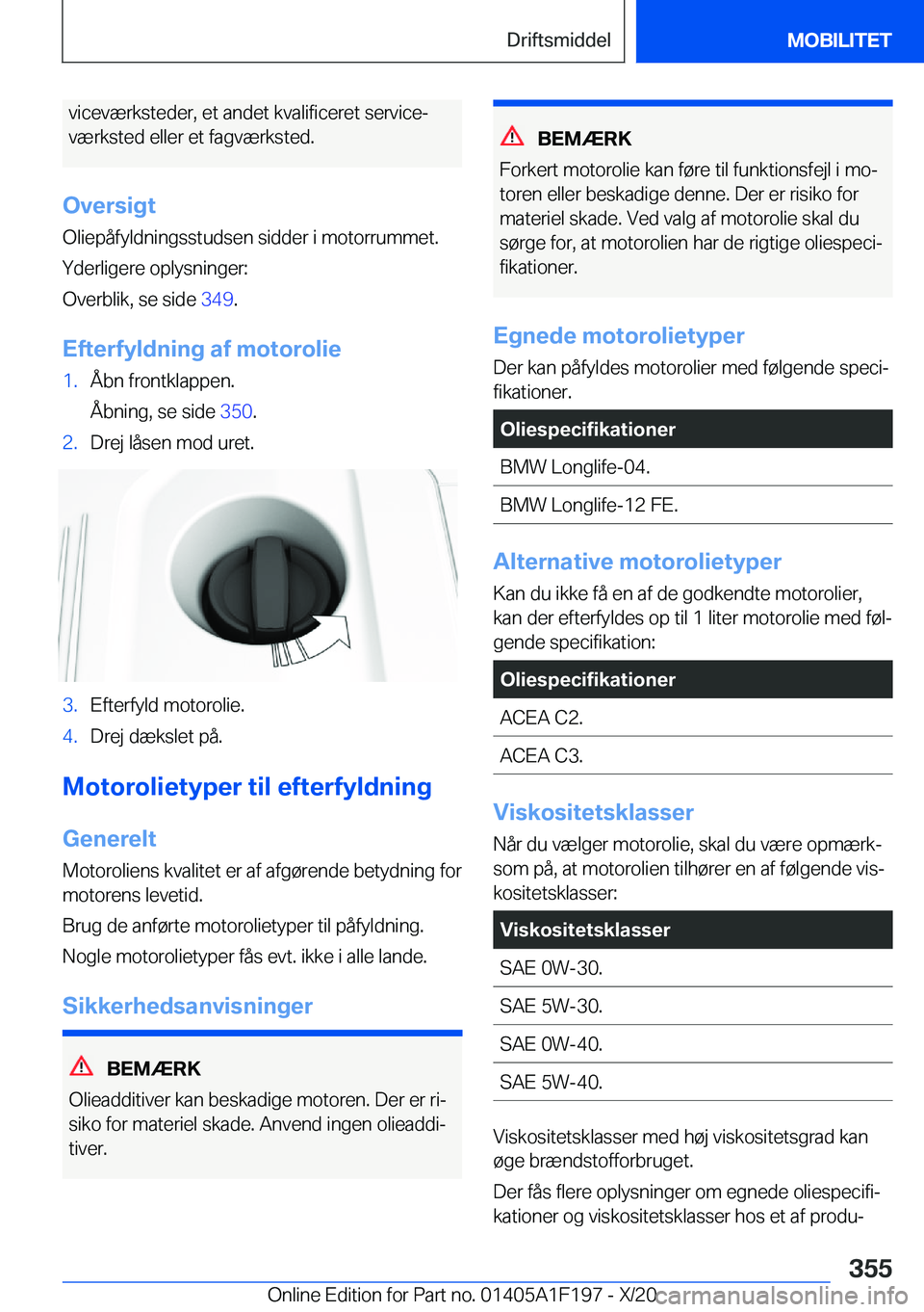 BMW M5 2021  InstruktionsbØger (in Danish) �v�i�c�e�v�æ�r�k�s�t�e�d�e�r�,��e�t��a�n�d�e�t��k�v�a�l�i�f�i�c�e�r�e�t��s�e�r�v�i�c�ej
�v�æ�r�k�s�t�e�d��e�l�l�e�r��e�t��f�a�g�v�æ�r�k�s�t�e�d�.
�O�v�e�r�s�i�g�t
�O�l�i�e�p�å�f�y�l�d�n�i�