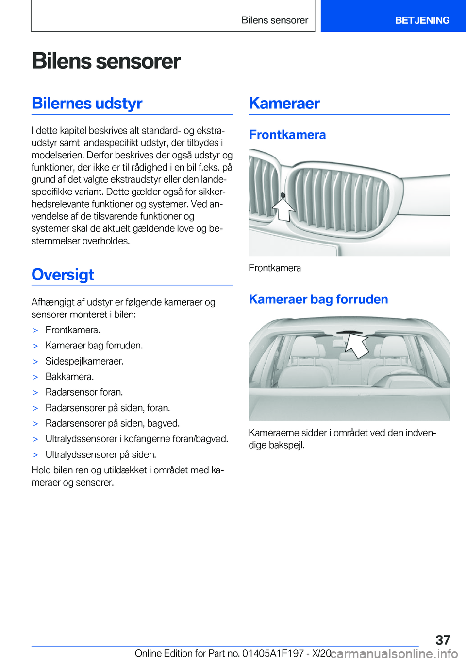 BMW M5 2021  InstruktionsbØger (in Danish) �B�i�l�e�n�s��s�e�n�s�o�r�e�r�B�i�l�e�r�n�e�s��u�d�s�t�y�r
�I��d�e�t�t�e��k�a�p�i�t�e�l��b�e�s�k�r�i�v�e�s��a�l�t��s�t�a�n�d�a�r�d�-��o�g��e�k�s�t�r�aj
�u�d�s�t�y�r��s�a�m�t��l�a�n�d�e�s�p