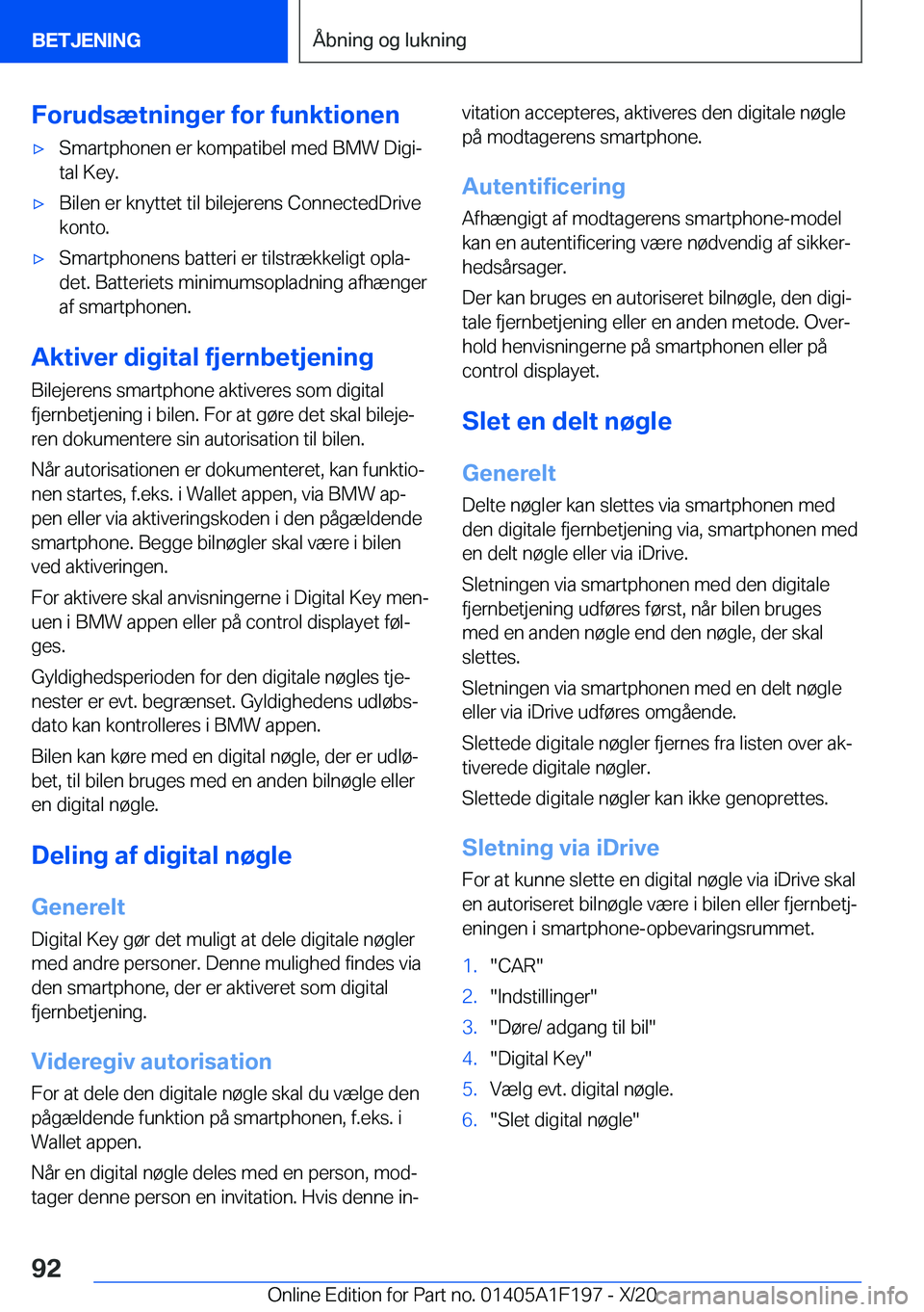 BMW M5 2021  InstruktionsbØger (in Danish) �F�o�r�u�d�s�æ�t�n�i�n�g�e�r��f�o�r��f�u�n�k�t�i�o�n�e�n'x�S�m�a�r�t�p�h�o�n�e�n��e�r��k�o�m�p�a�t�i�b�e�l��m�e�d��B�M�W��D�i�g�ij
�t�a�l��K�e�y�.'x�B�i�l�e�n��e�r��k�n�y�t�t�e�t�